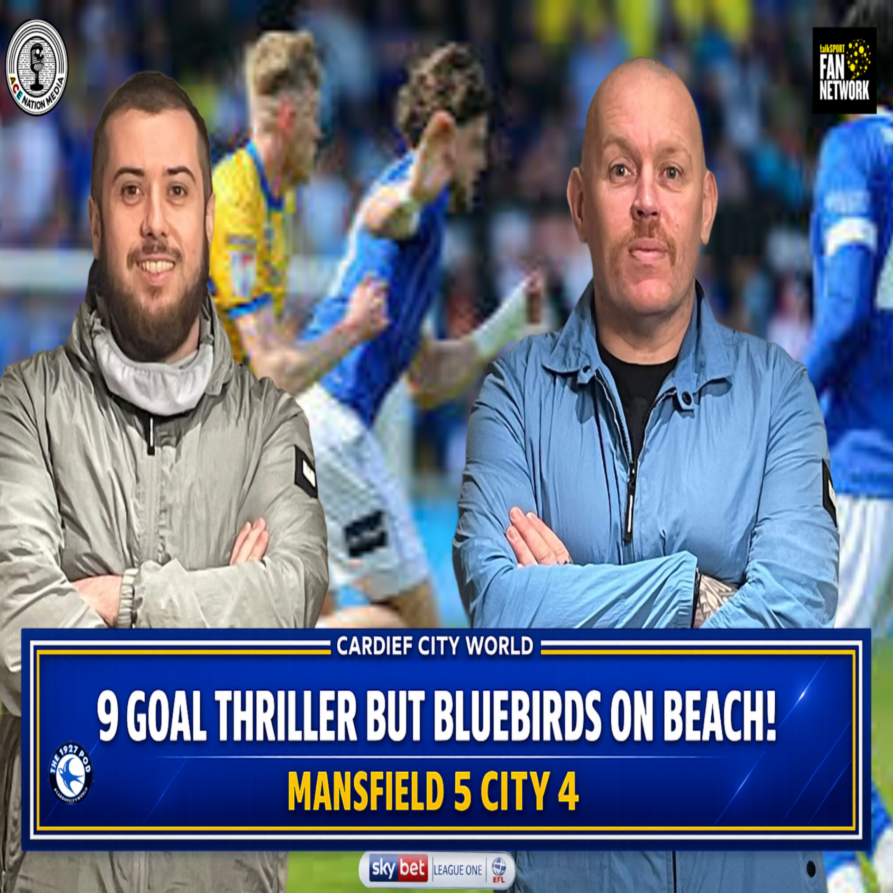 9 goal thriller but Bluebirds on beech | Mansfield 5 City 4 episode artwork