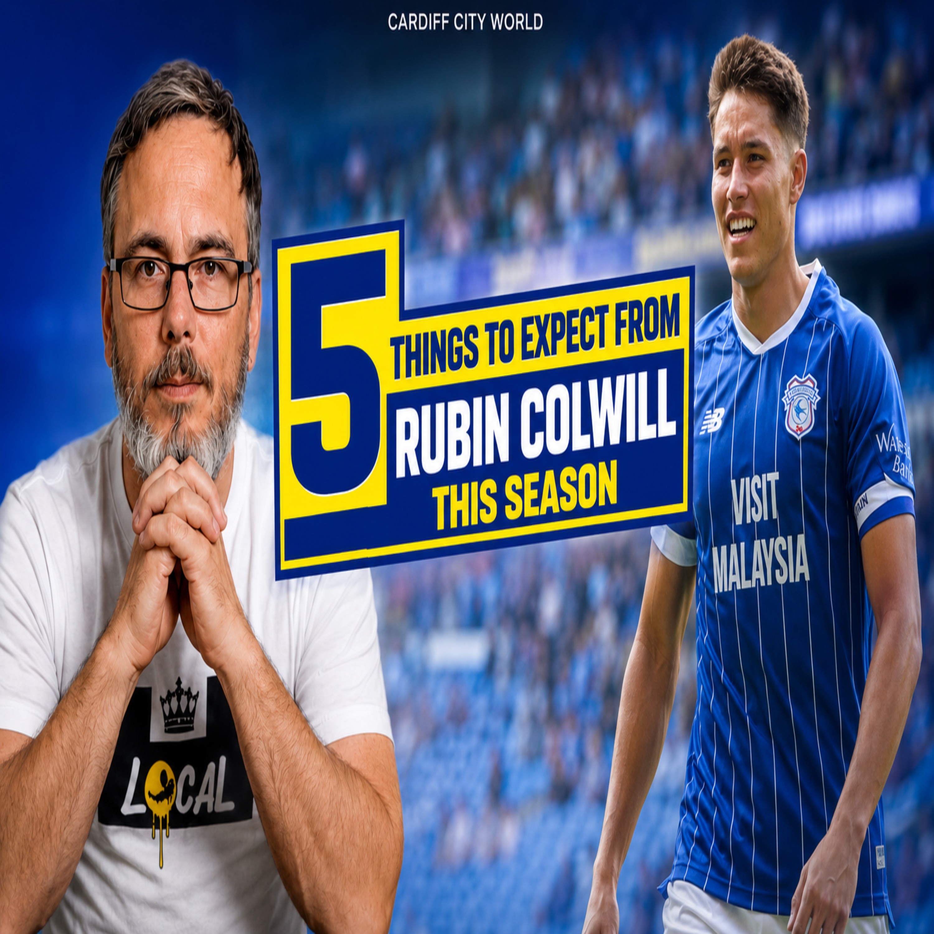 Embrace the responsibility | 5 Things we can expect from Rubin Colwill episode artwork