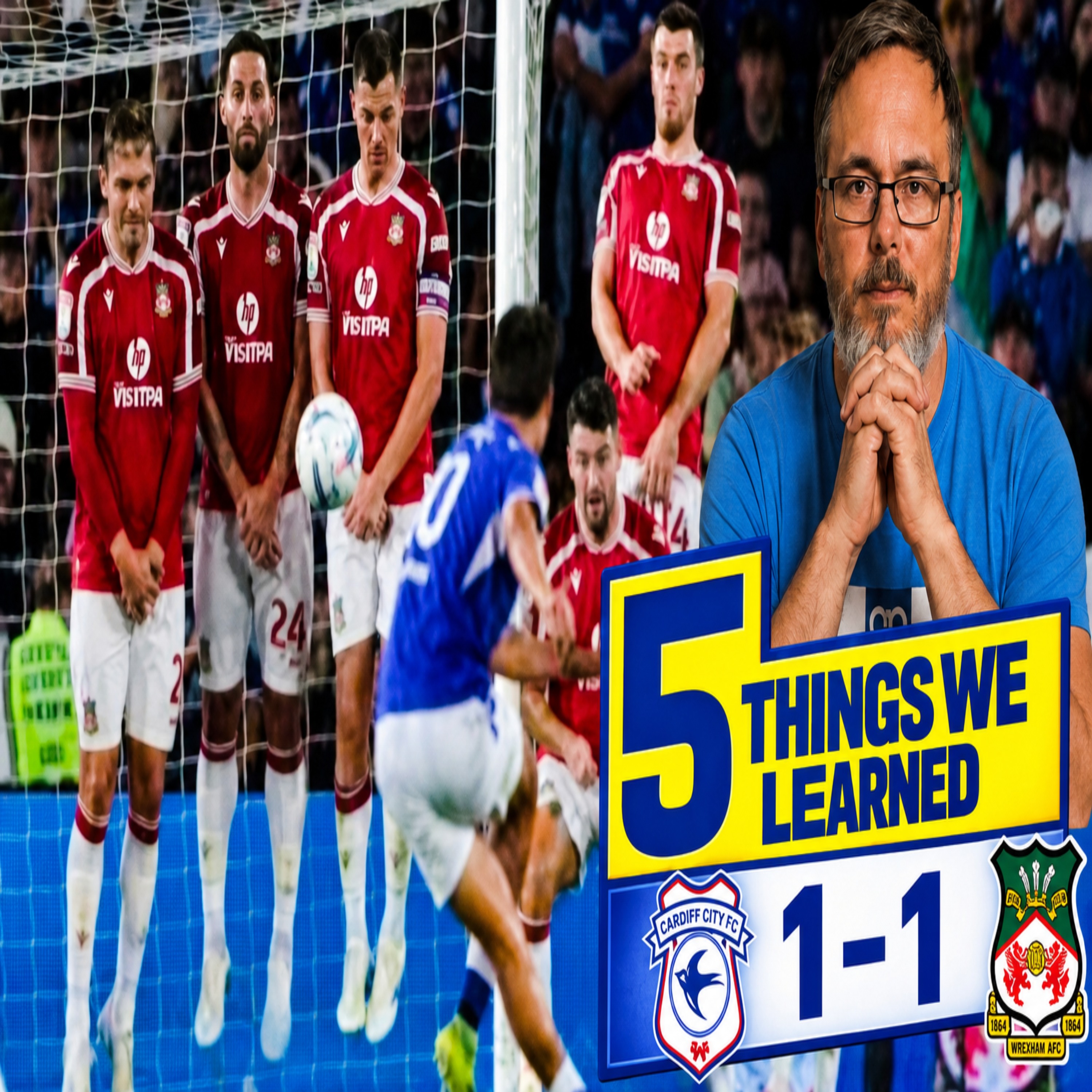 Colwill worldie injury time draw & Scanlon shines | 5 Things we learned from City 1 Wrexham 1 episode artwork