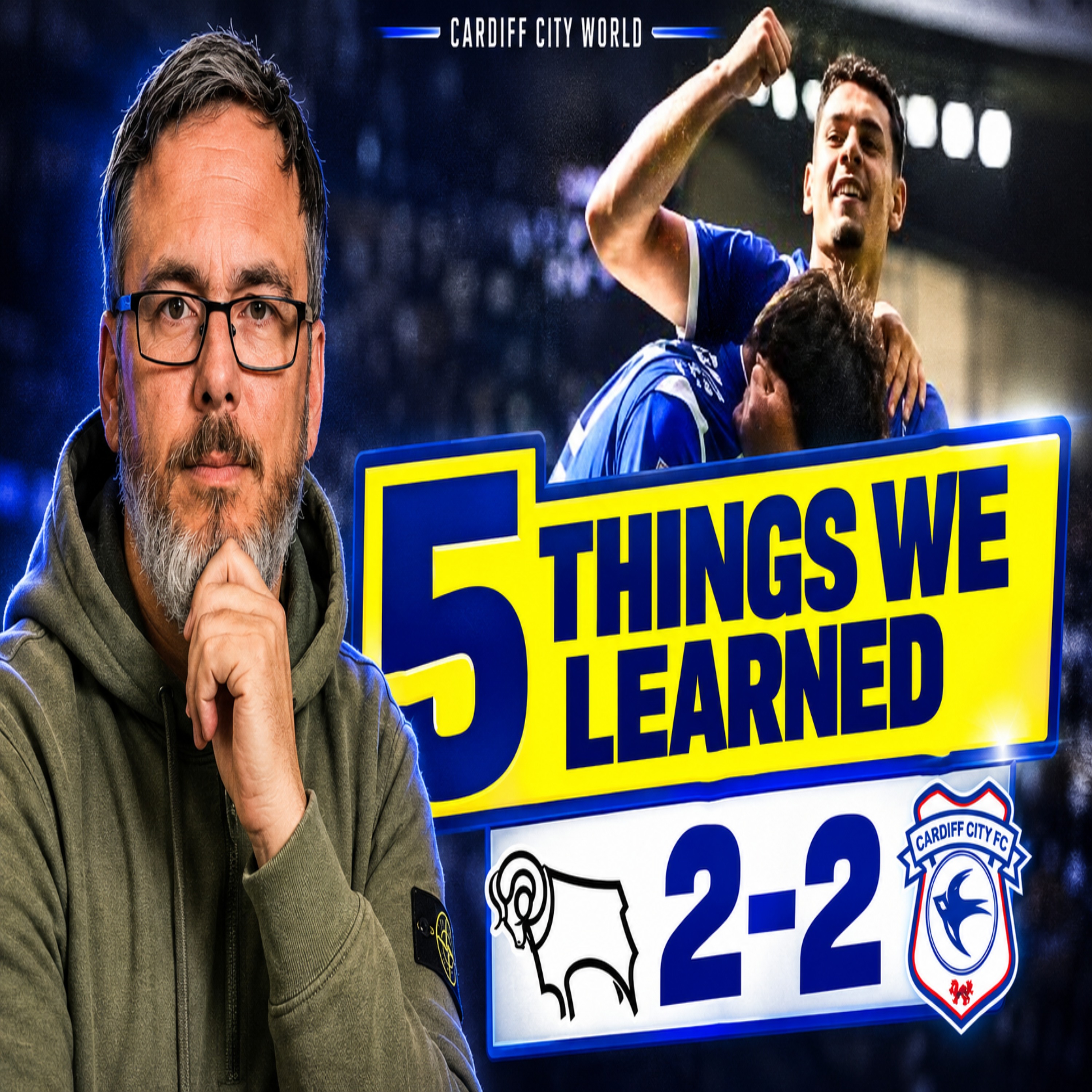 First choice defence & think we win that, City show they belong | 5 Things from Derby 2 Cardiff 2 episode artwork