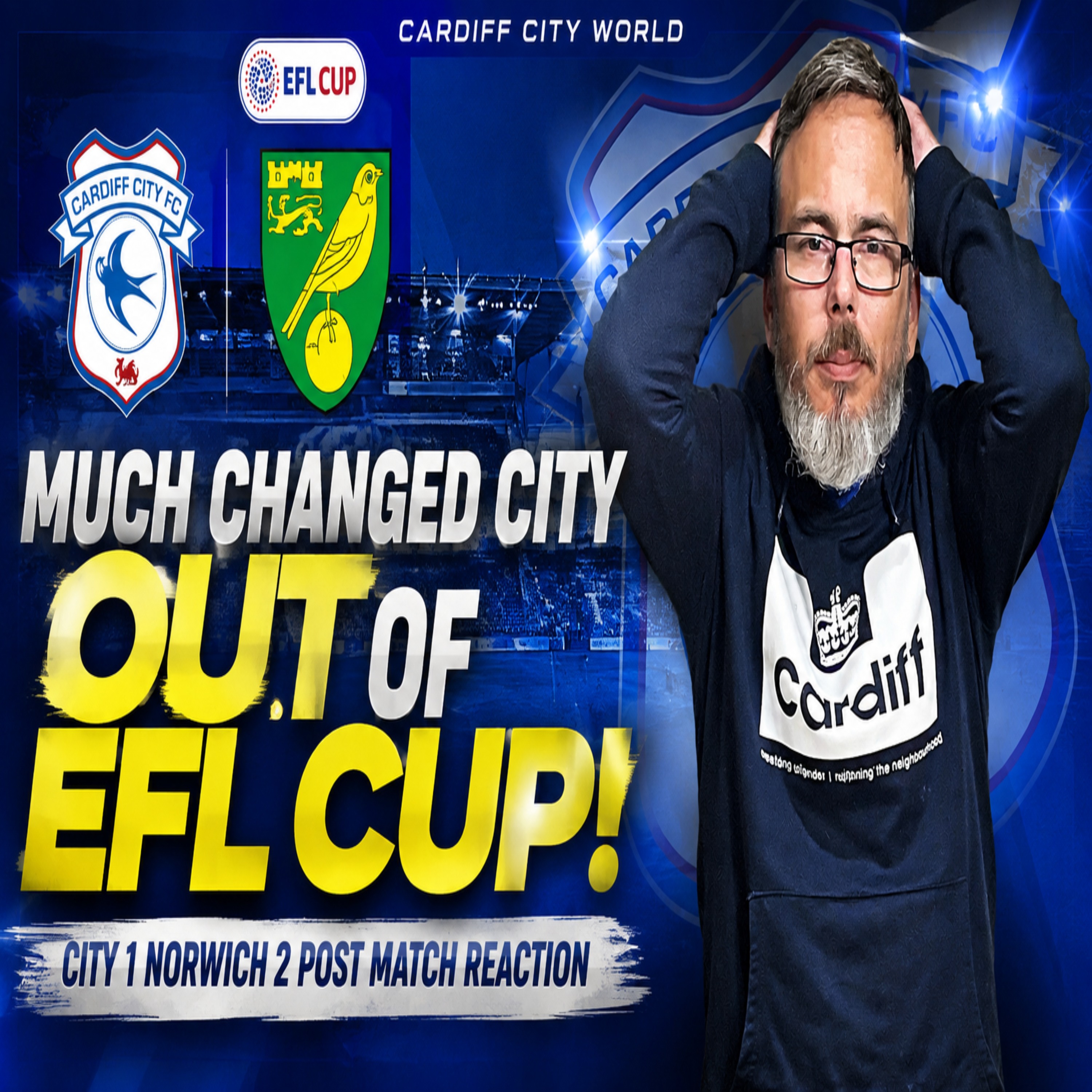 Rotated Bluebirds Out of EFL Cup, Transfers & more | Post Match Reaxtion City 1 Norwich 2  episode artwork