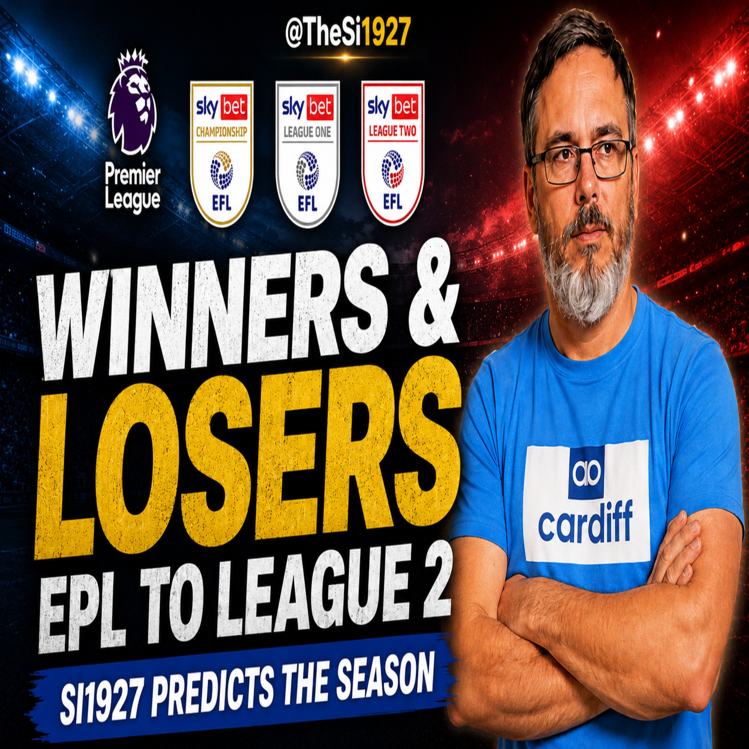 Si1927 Predicts League 2 to Premier League Winners & Losers! episode artwork