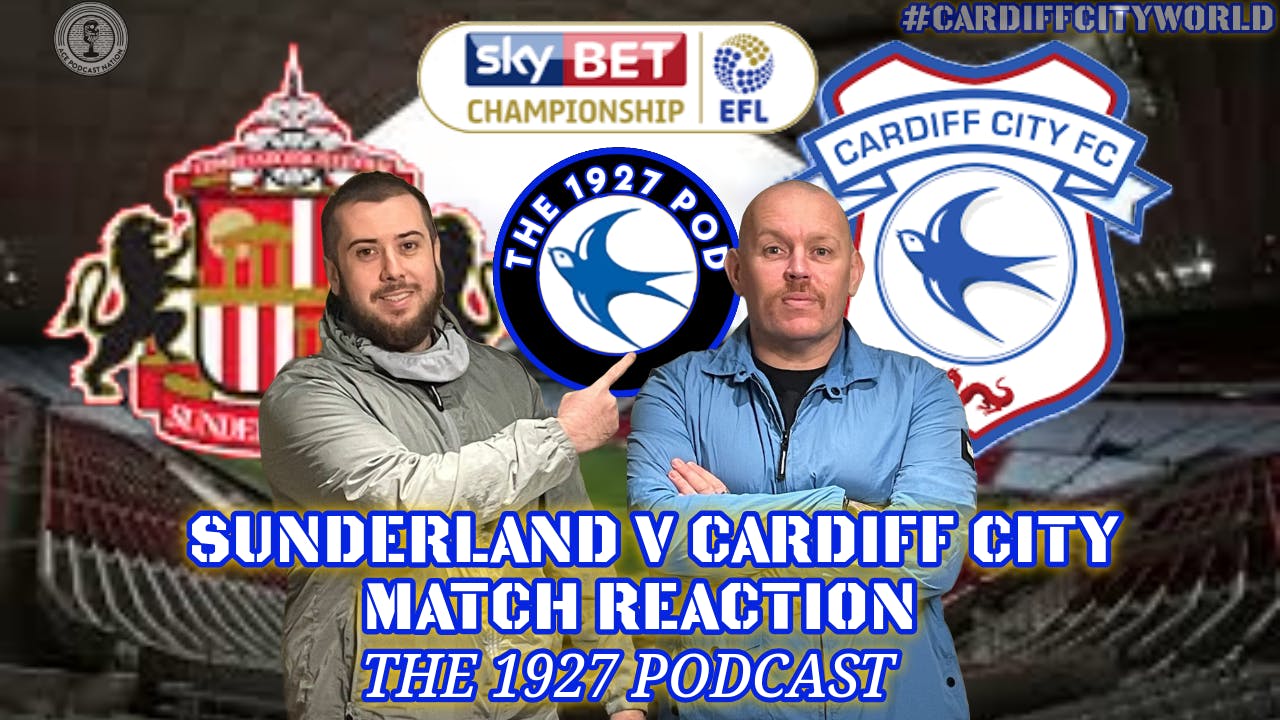 Defensive Lapses cost City AGAIN as points thrown away | Sunderland 2 Cardiff 1 Match Reaction episode artwork