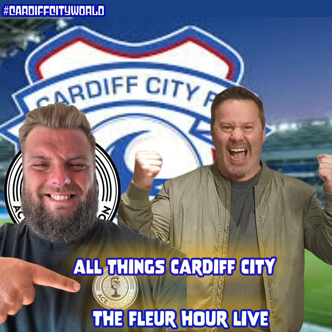 All the latest Cardiff City news & more | The Fleur Hour Live episode artwork