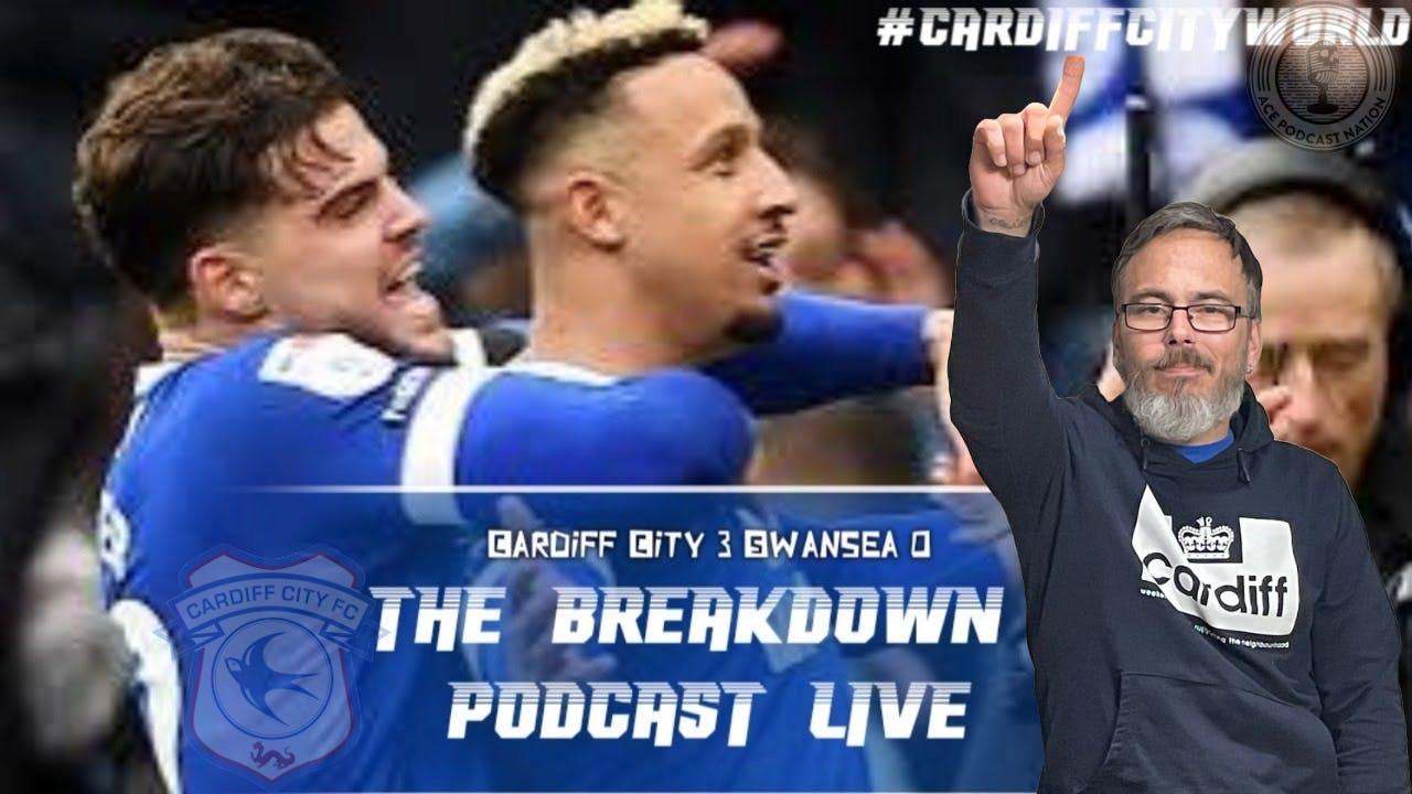 Dominant Bluebirds win South Wales Derby | City 3 Swansea 0 | The Breakdown episode artwork