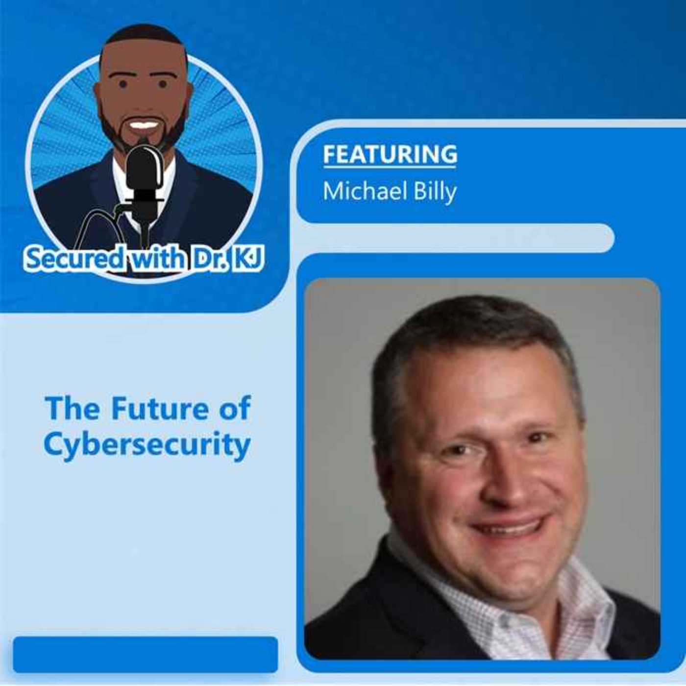 The Future of Cybersecurity