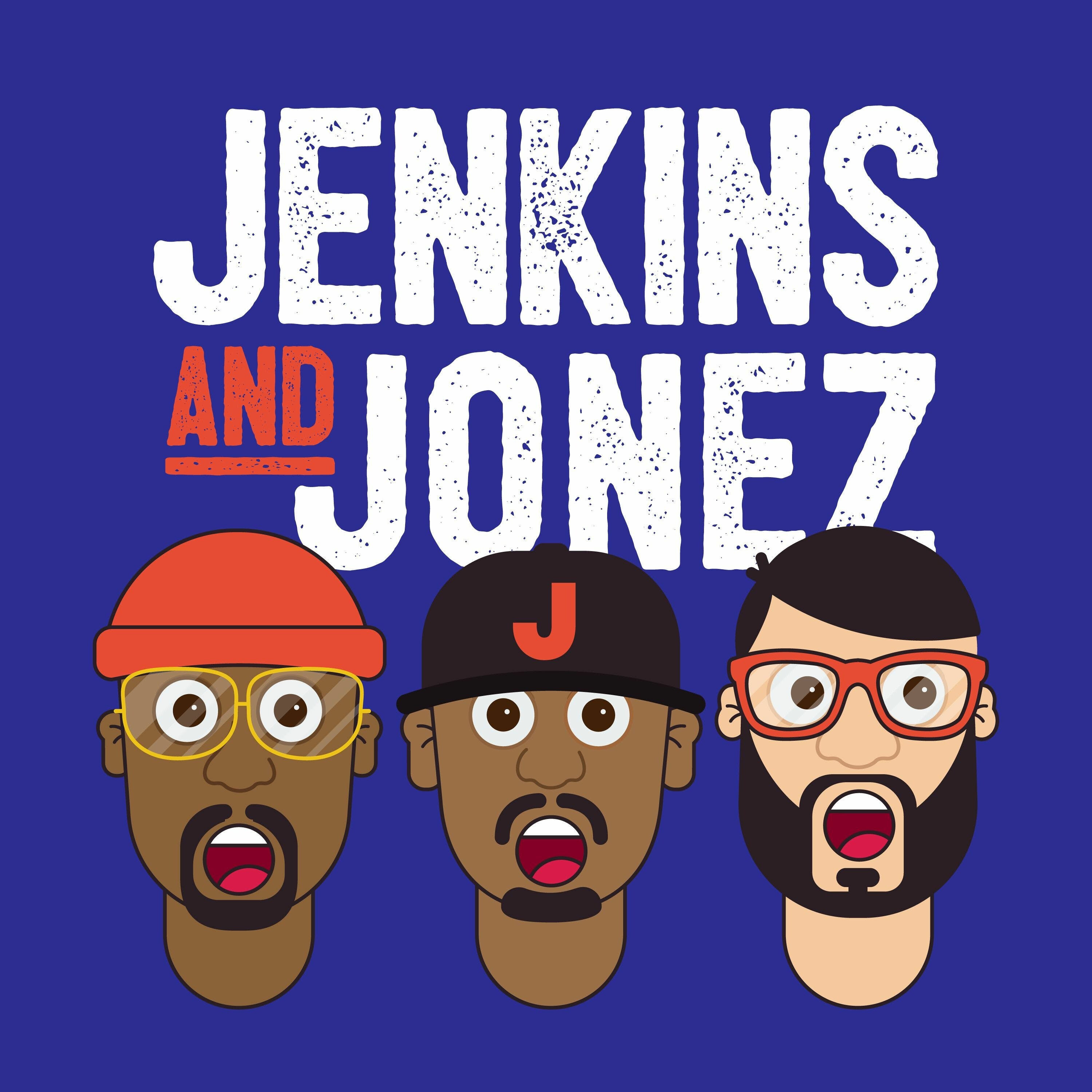 The Jenkins & Jonez Podcast