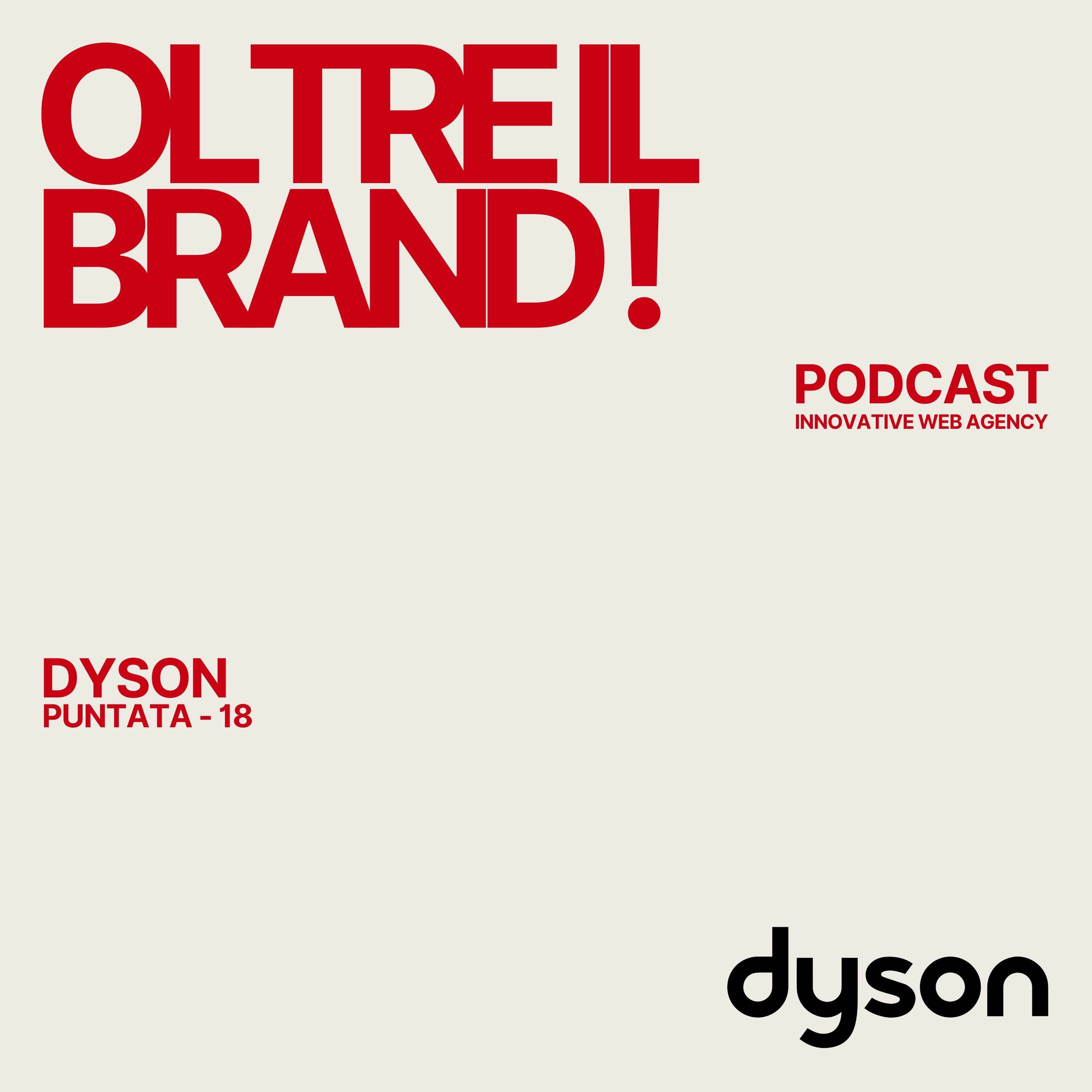 Dyson – Quando la tecnologia incontra il branding dirompente episode artwork
