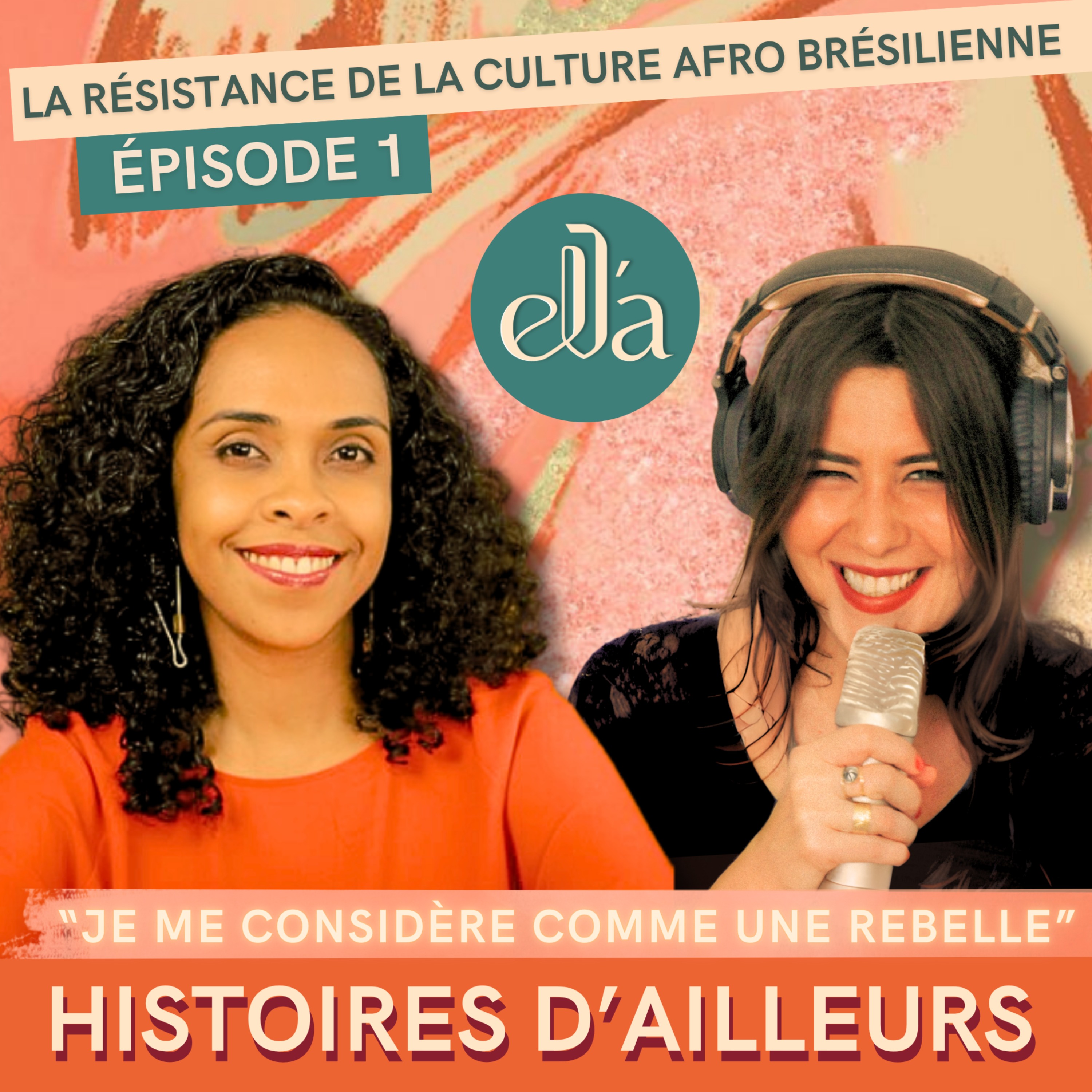 #1 Luana - Comment se construit-on en tant que femme noire au Brésil ?  | La résistance de la culture afro-brésilienne episode artwork