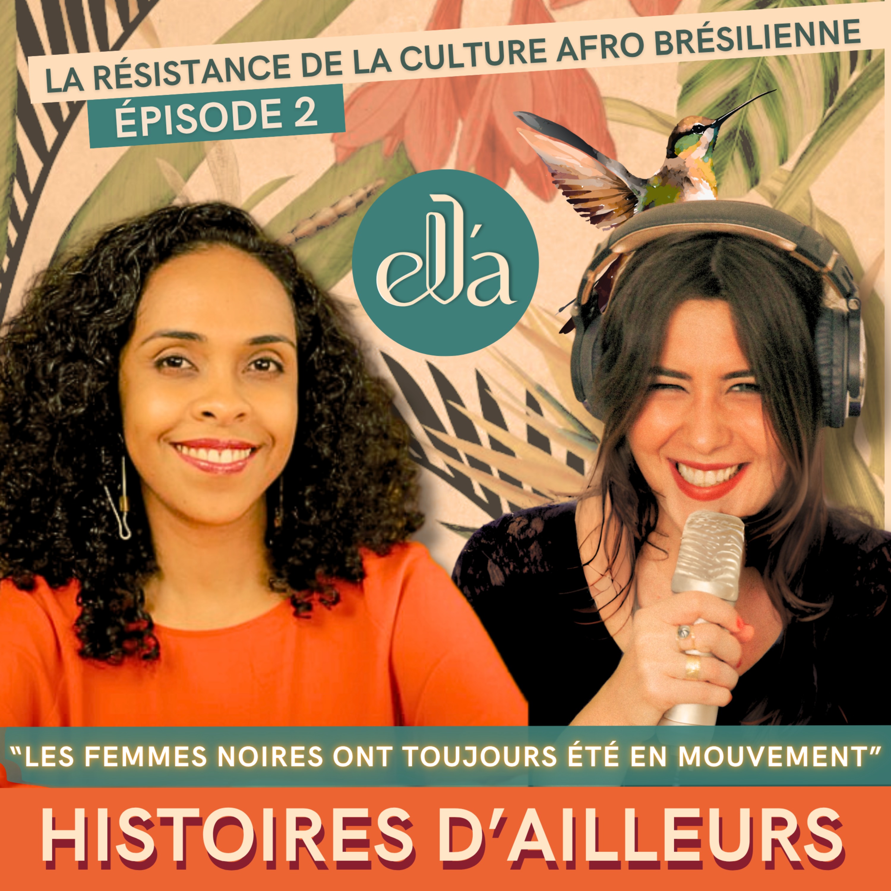 #2 Luana –Et si on s’inspirait des savoir et philosophies des femmes afro-brésilienne ?  | La résistance de la culture afro-brésilienne episode artwork
