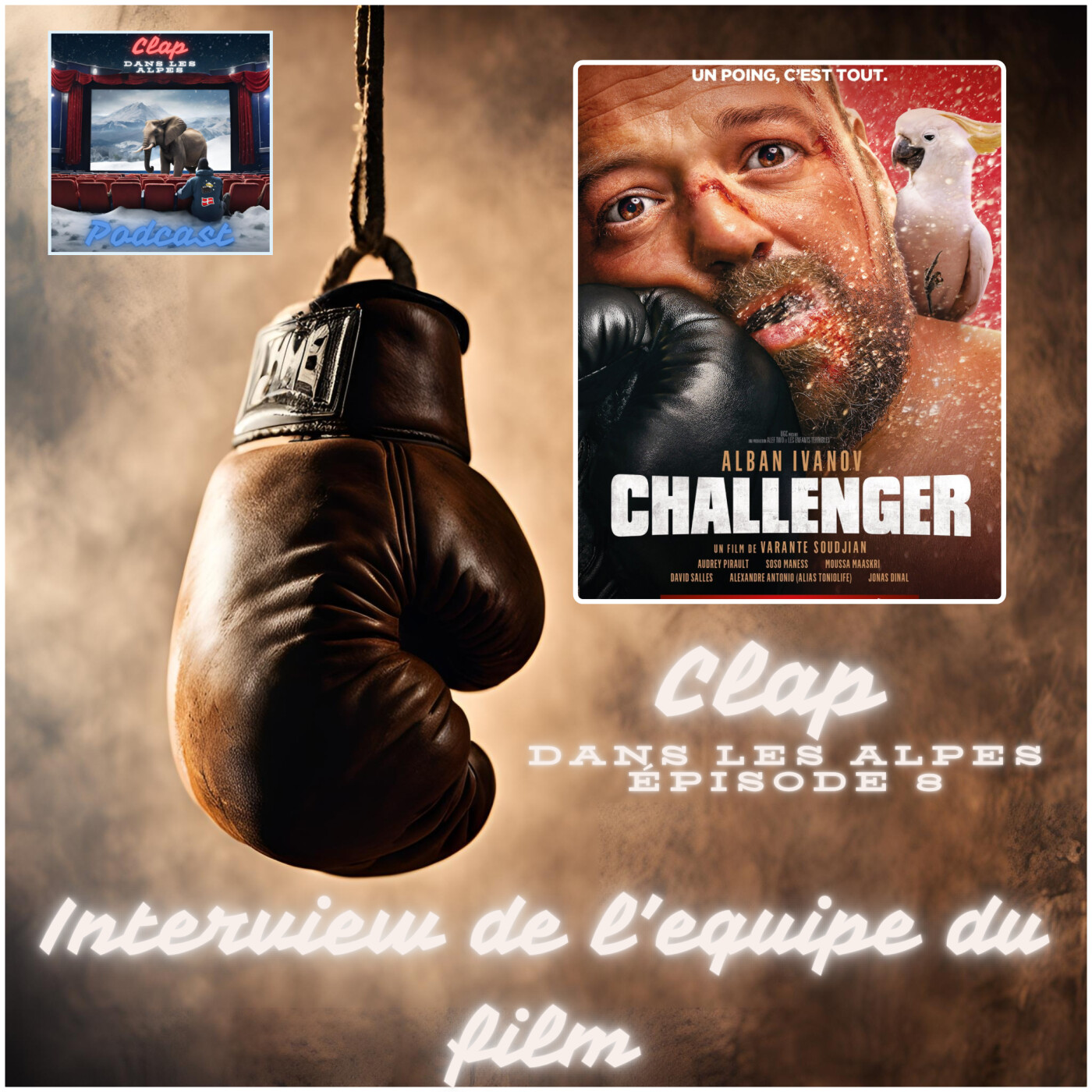 ÉPISODE 8 : INTERVIEW DE L’ÉQUIPE DU FILM « CHALLENGER » 🥊
