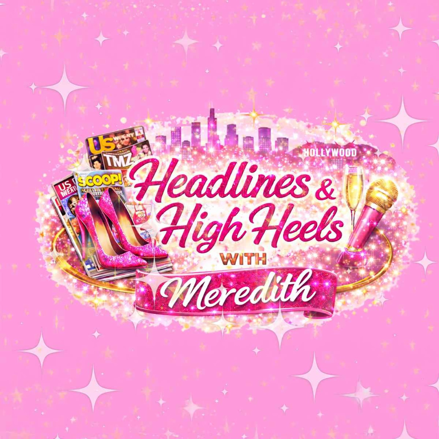Headlines & High Heels ~ Welcome Mrs. Universe (Part 2)  episode artwork