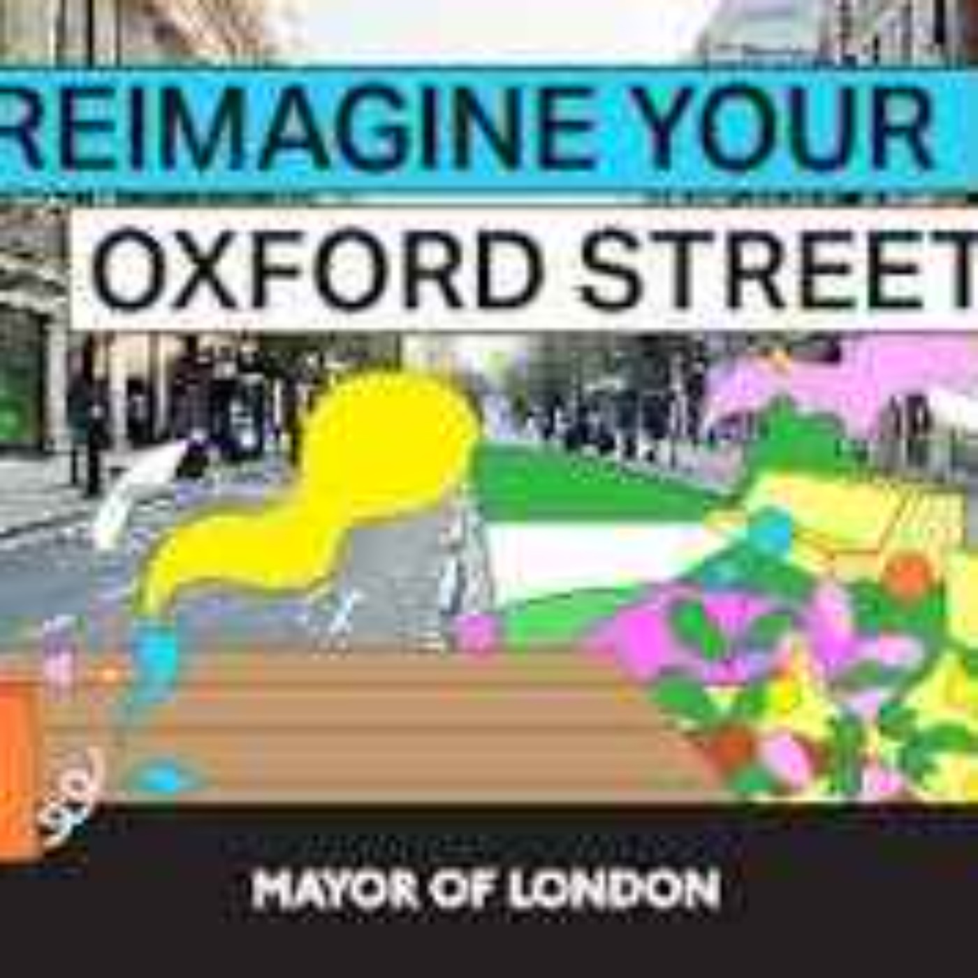 Talk About London: Transforming Oxford Street, with guest Alexander Jan