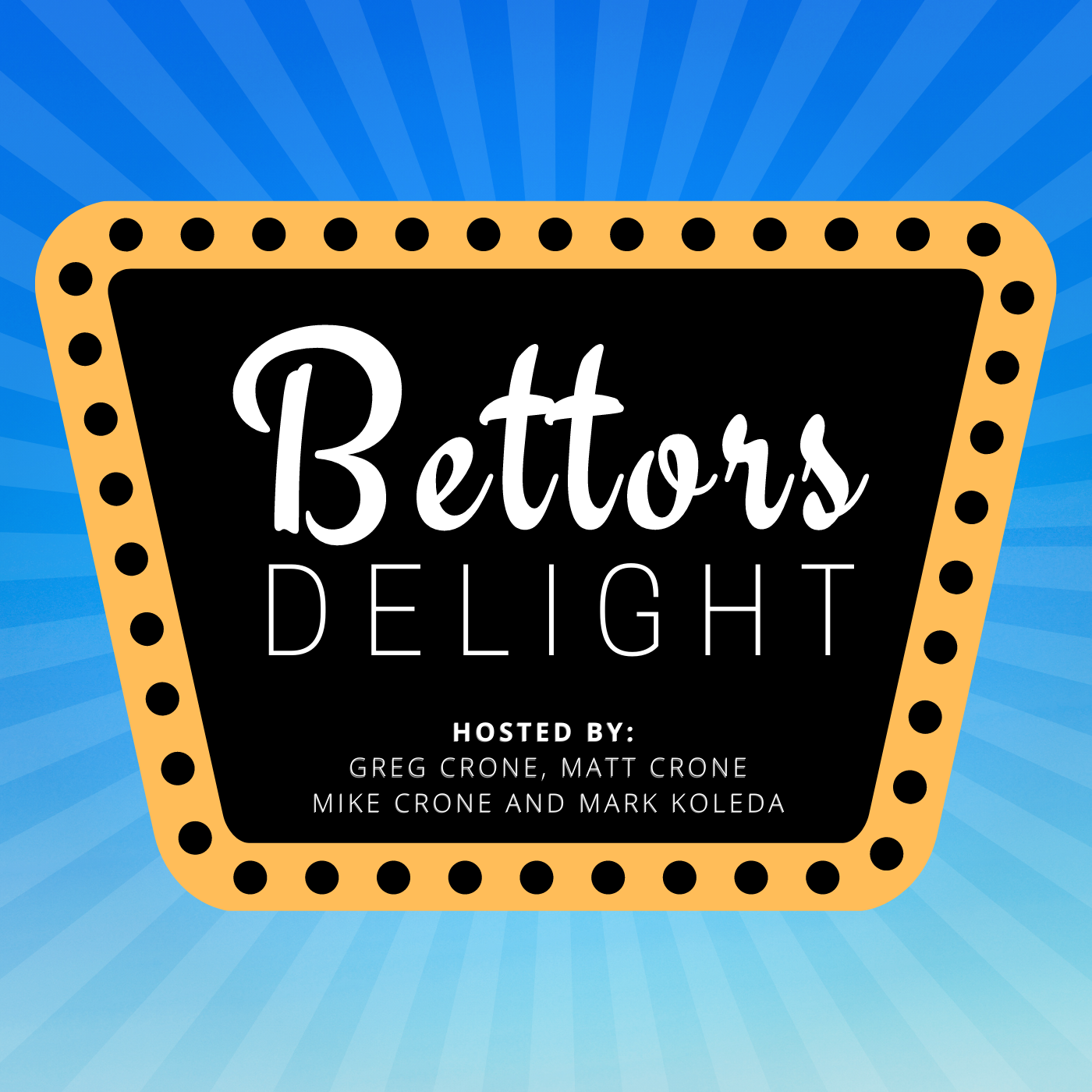 Bettors Delight