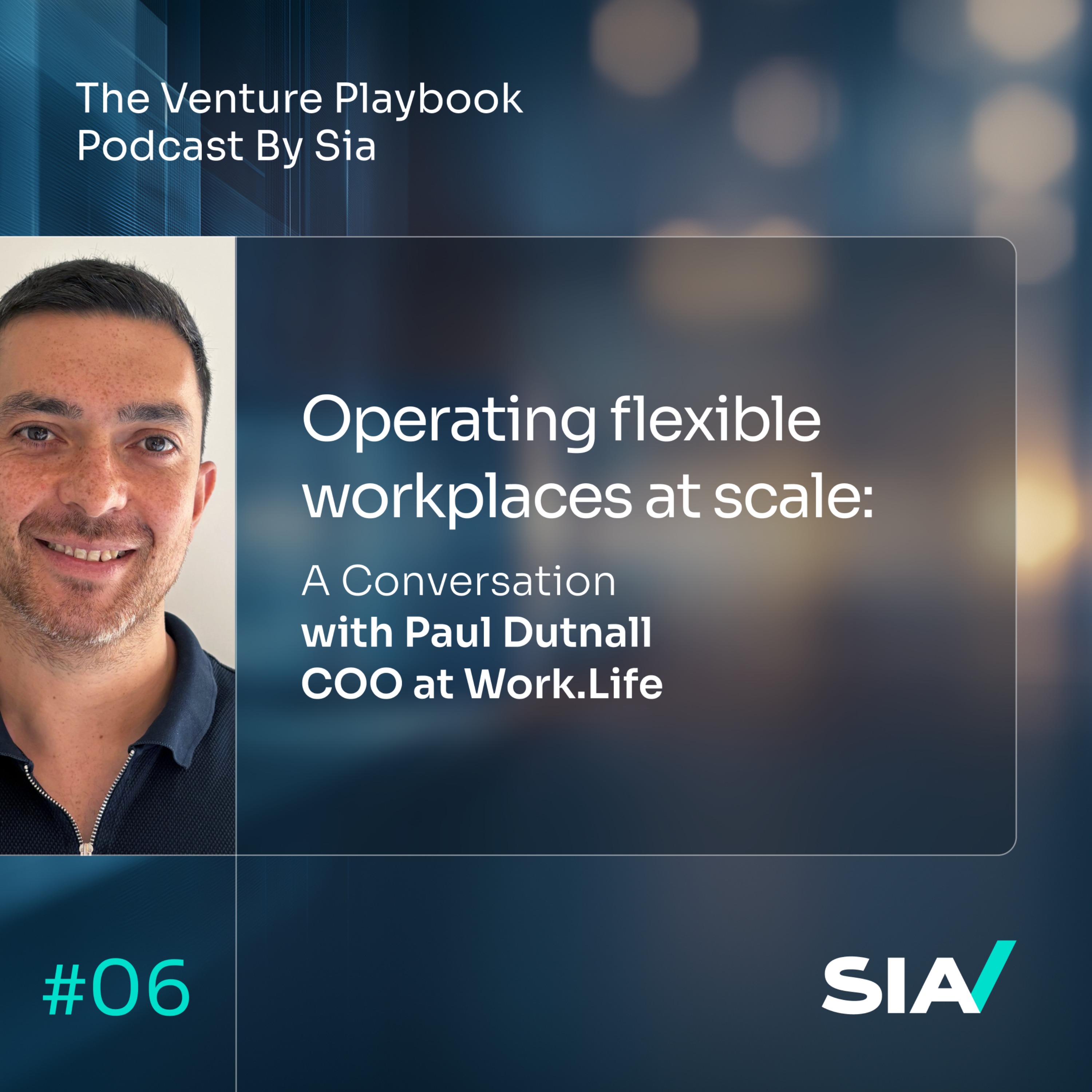 Operating flexible workplaces at scale: A Conversation with Paul Dutnall, COO at Work.Life. episode artwork