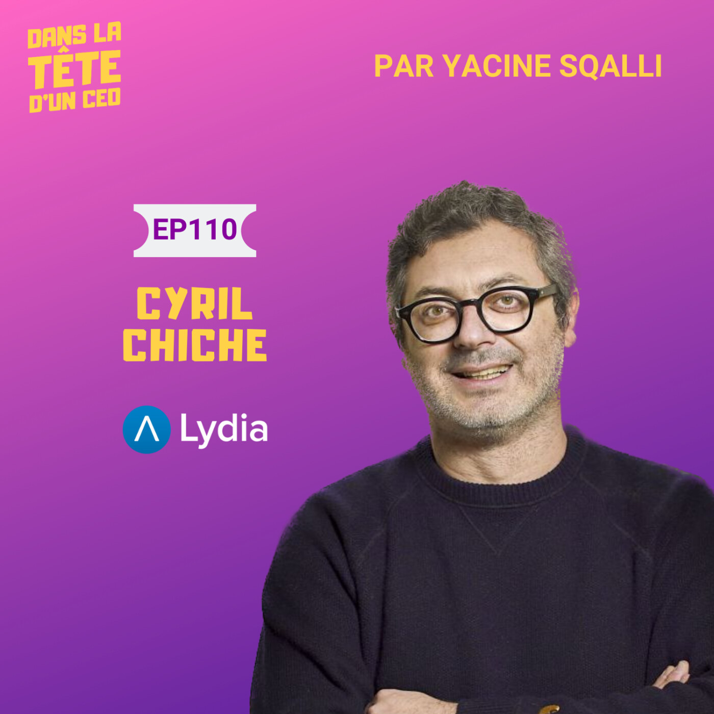 Dans la tête d\'un CEO par Yacine Sqalli