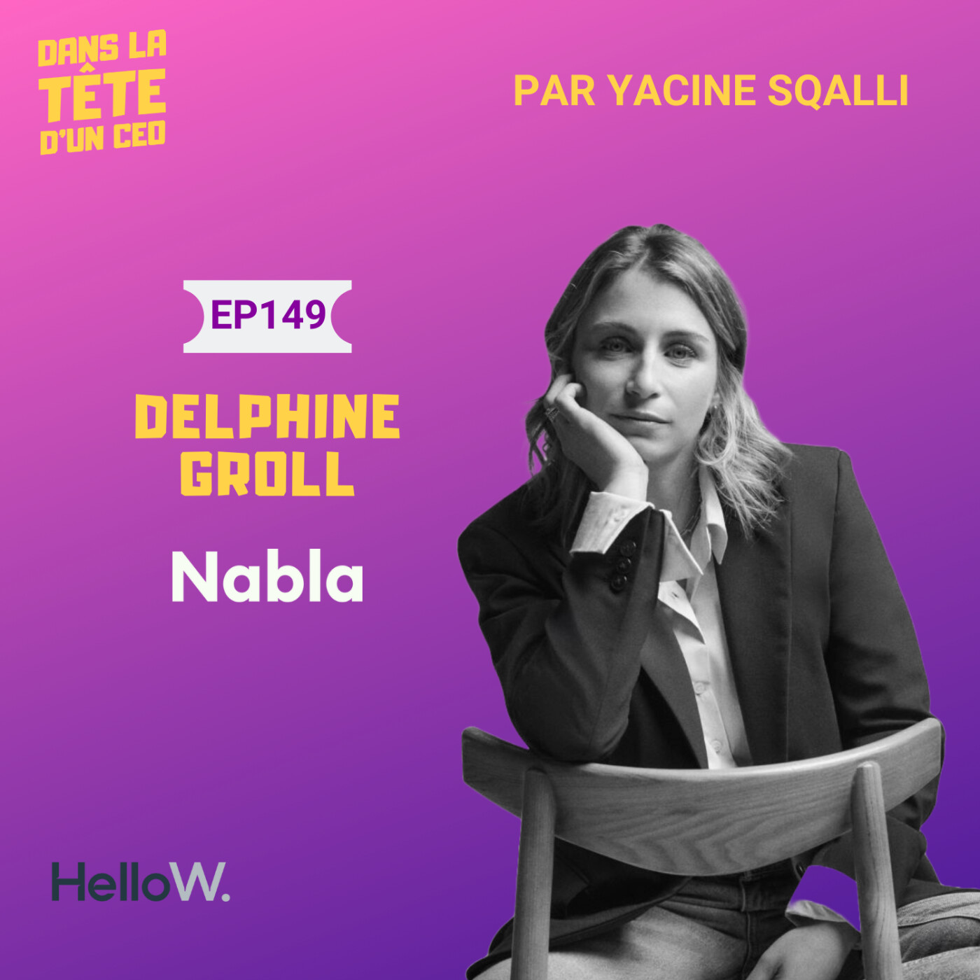 #149 Delphine Groll (Nabla) - extrait : La gestion des émotions, et son enfance. (produit avec HelloW.)