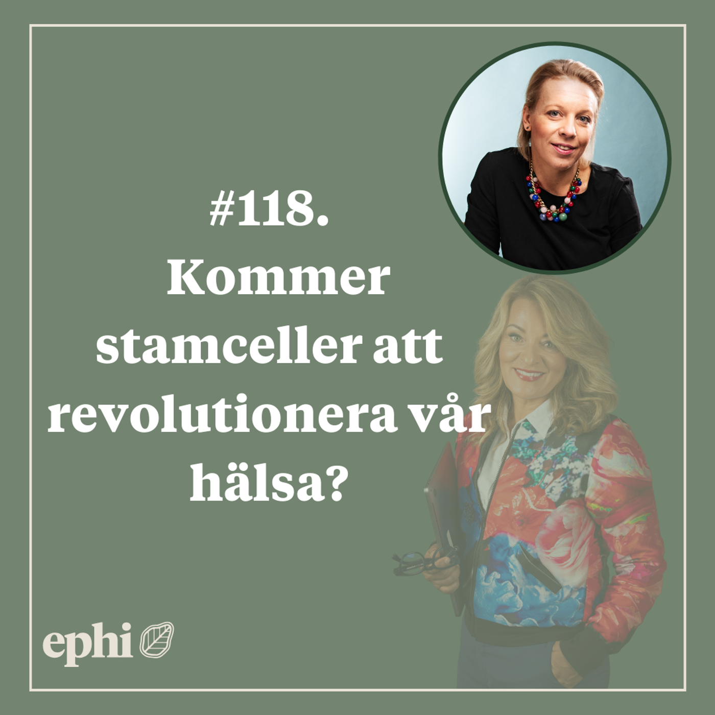 118. Kommer stamceller att revolutionera vår hälsa?
