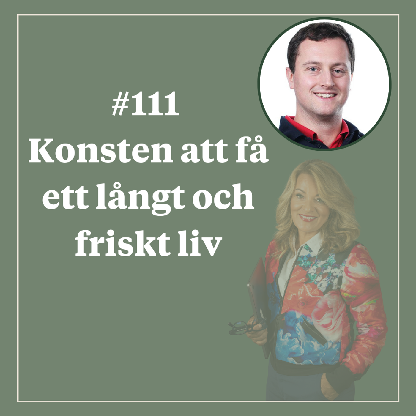 111. Konsten att få ett långt och friskt liv