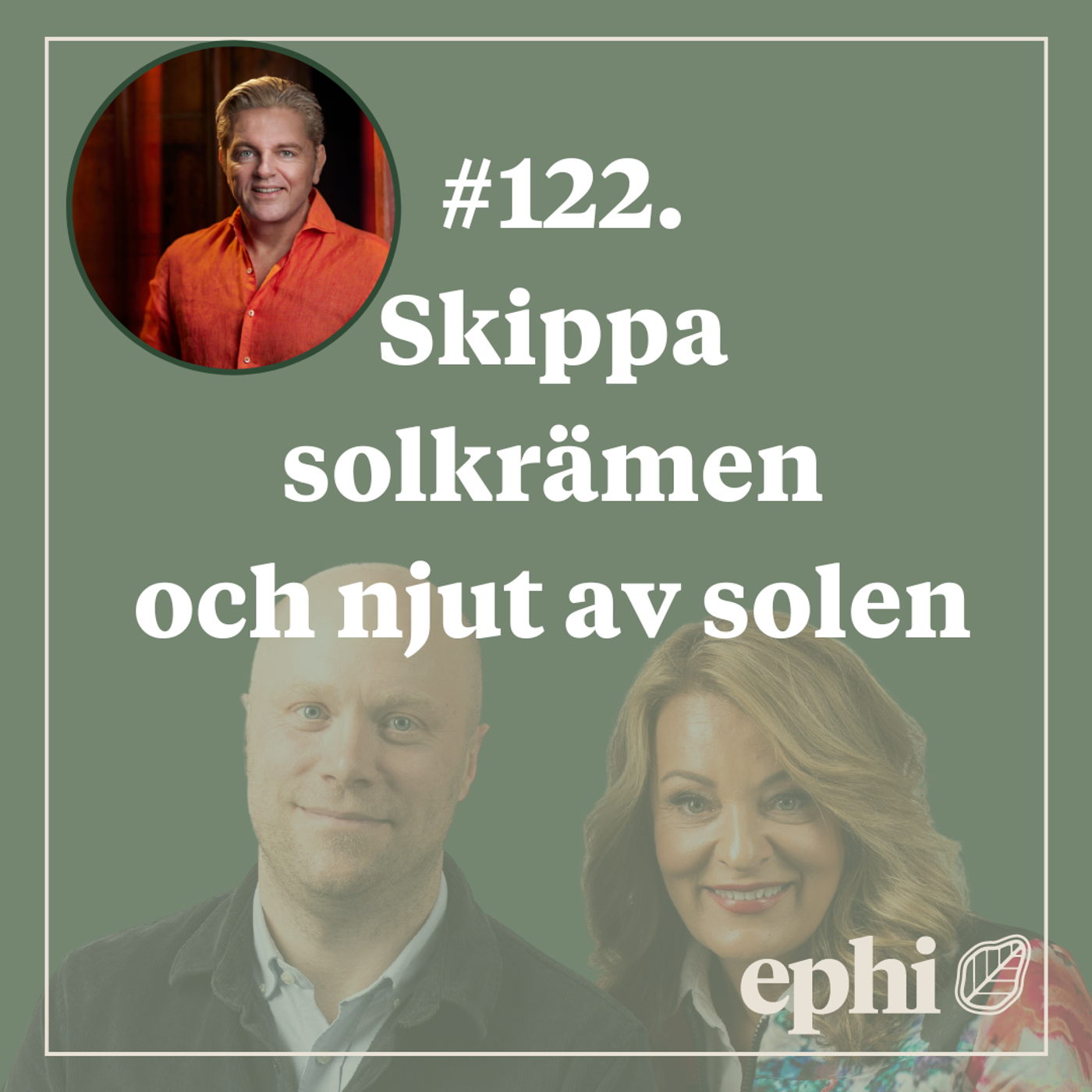 122. Skippa solkräm och njut av solen