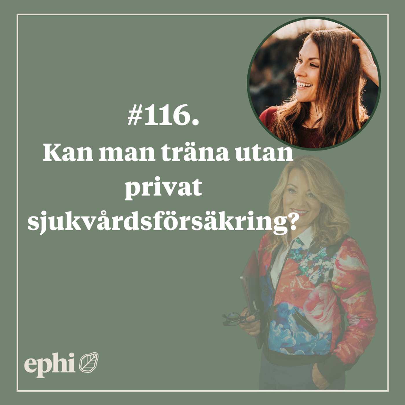 116. Kan man träna utan privat sjukvårdsförsäkring?