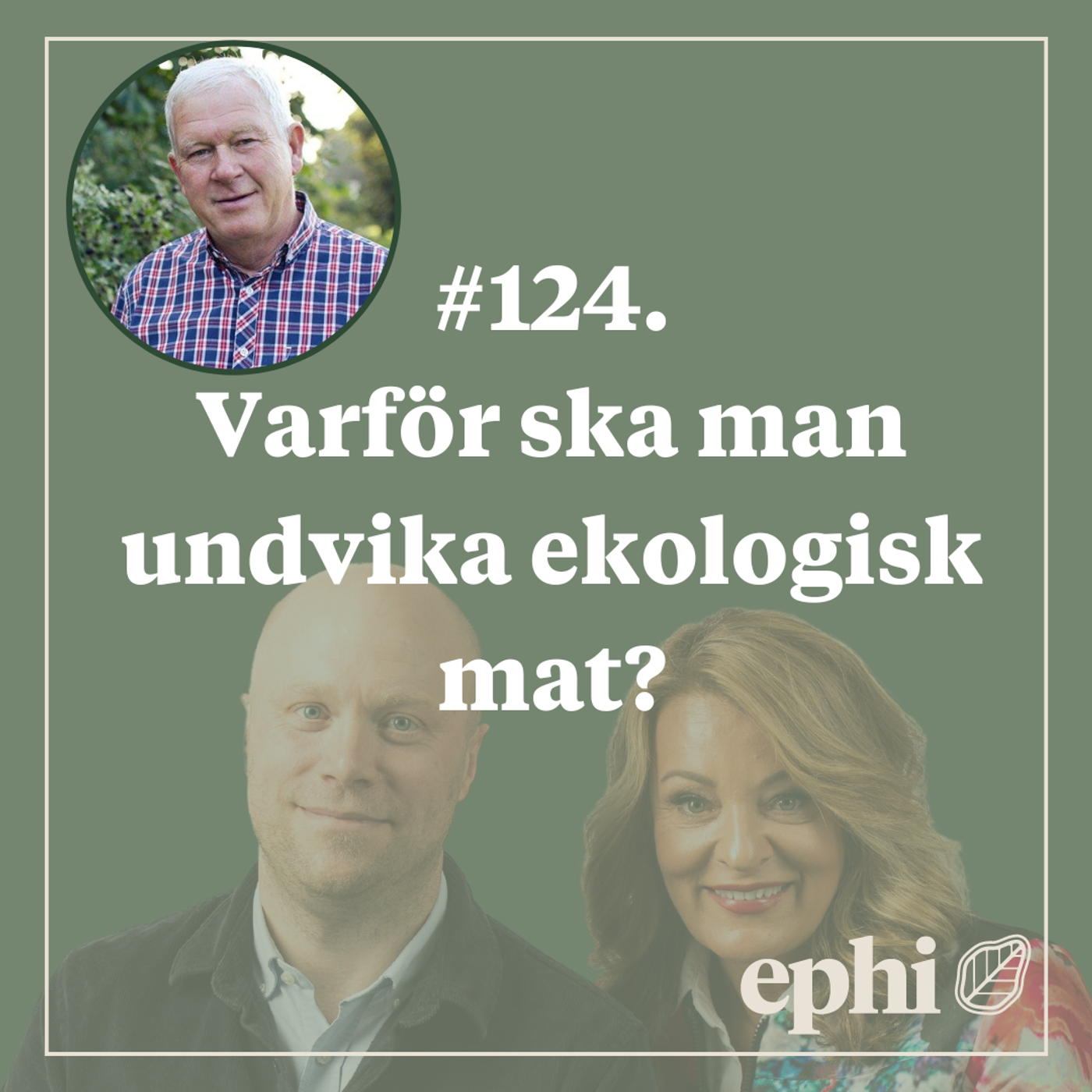 124. Varför ska man undvika ekologisk mat?