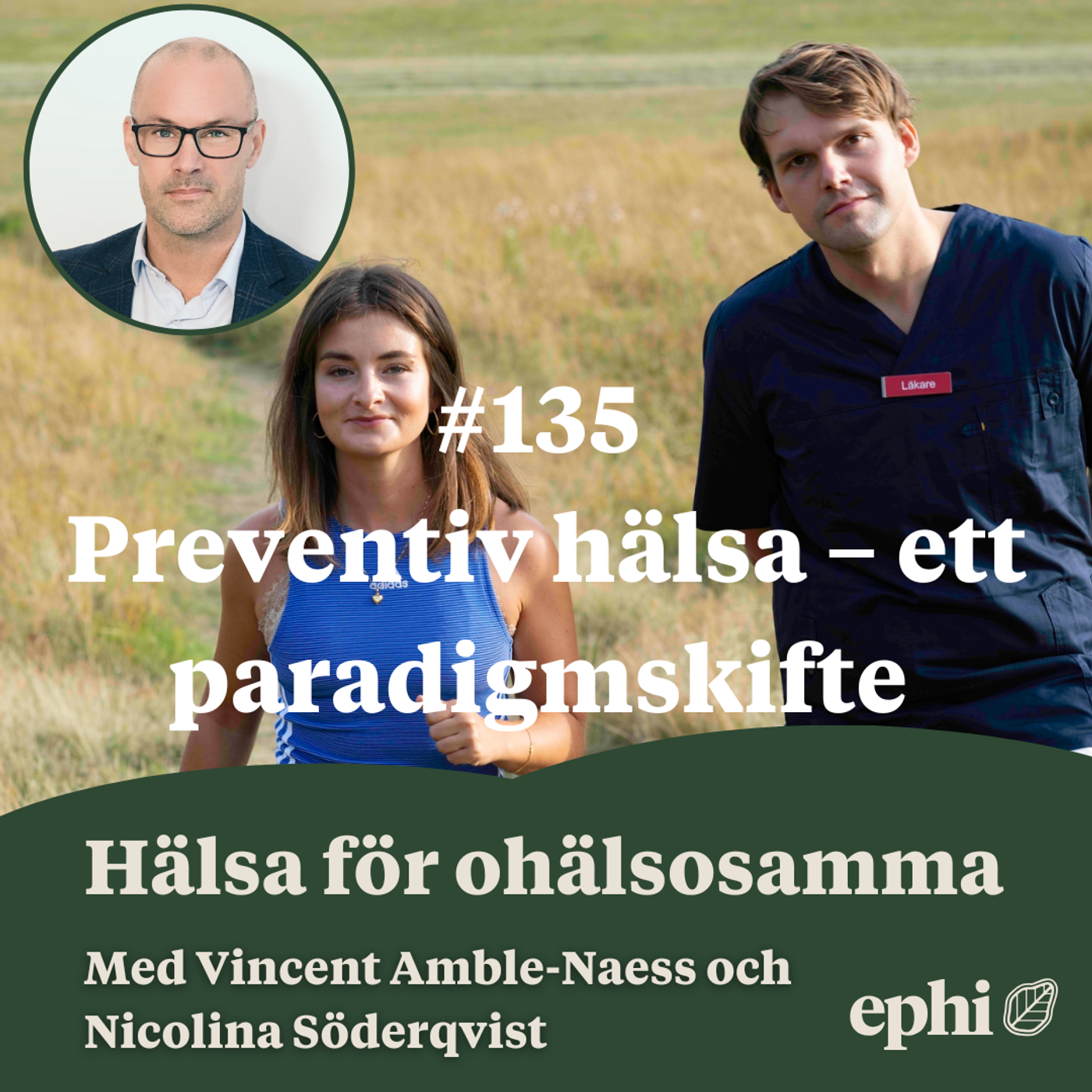 135. Preventiv hälsa – ett paradigmskifte