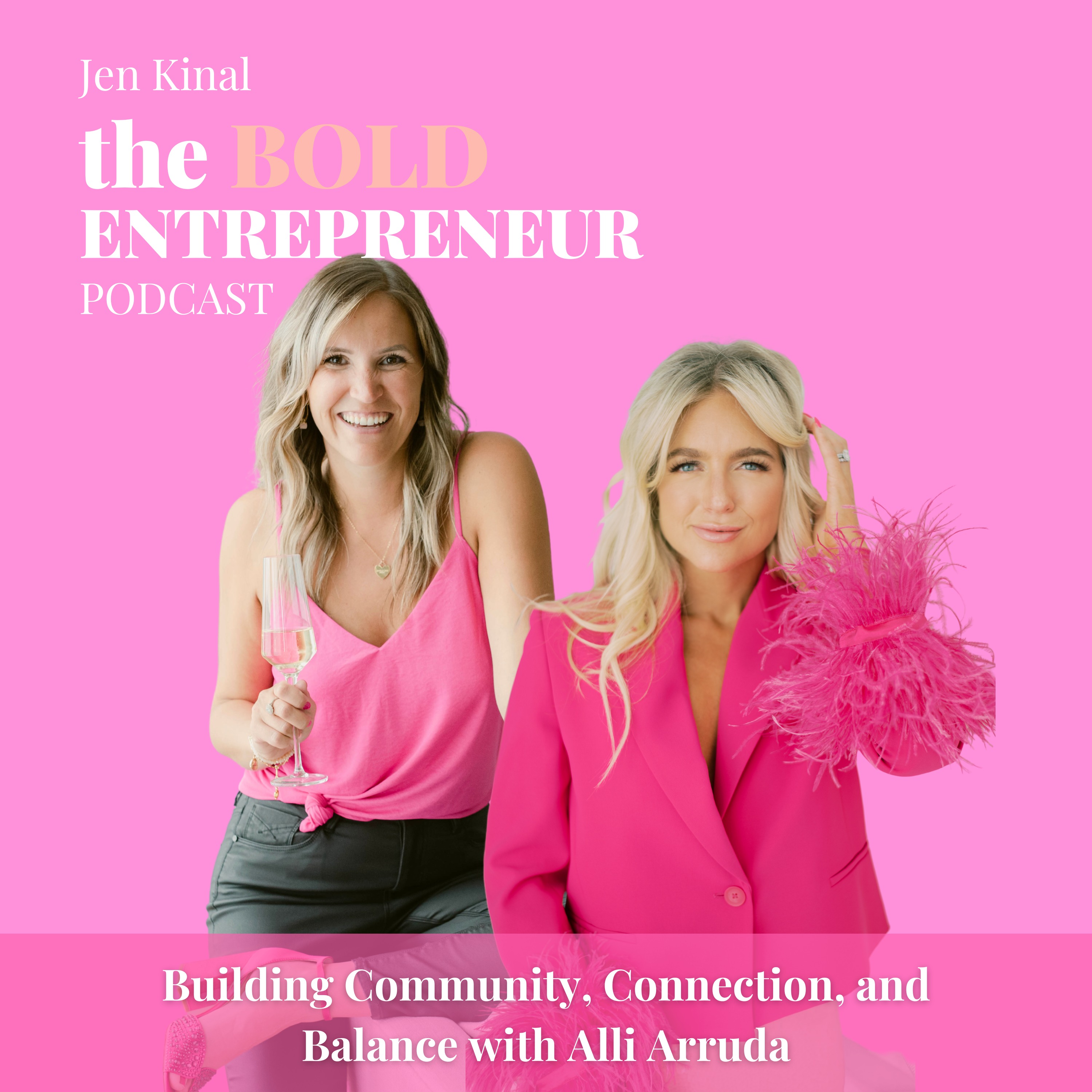 The Bold Entrepreneur Podcast with Jen Kinal