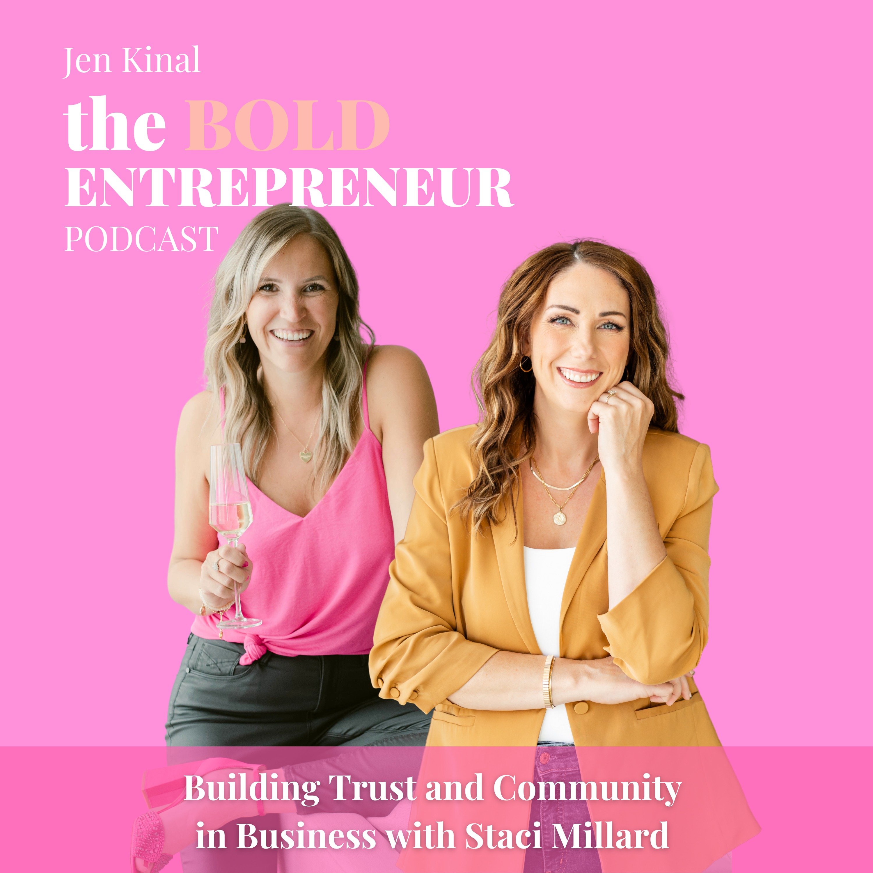 The Bold Entrepreneur Podcast with Jen Kinal