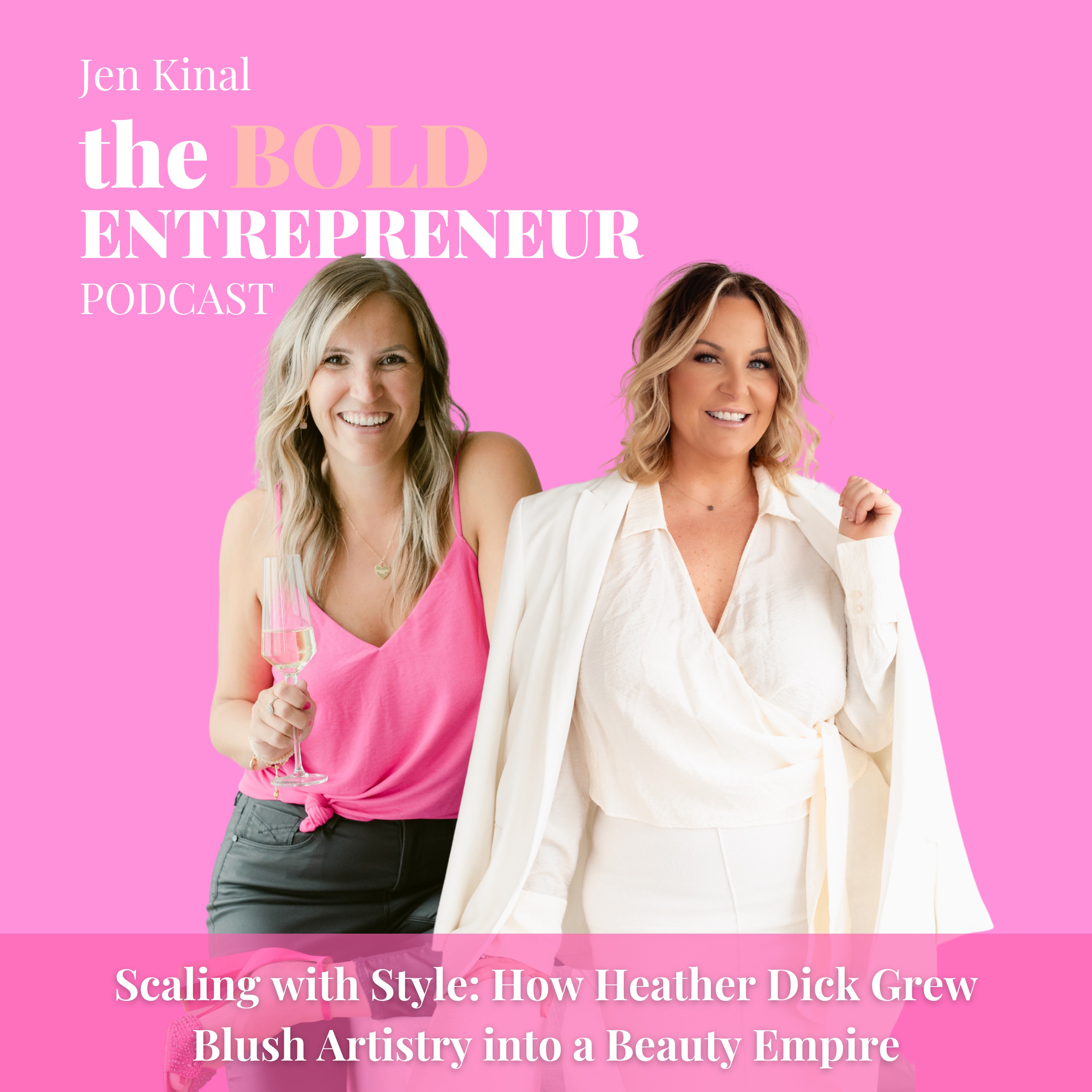 The Bold Entrepreneur Podcast with Jen Kinal
