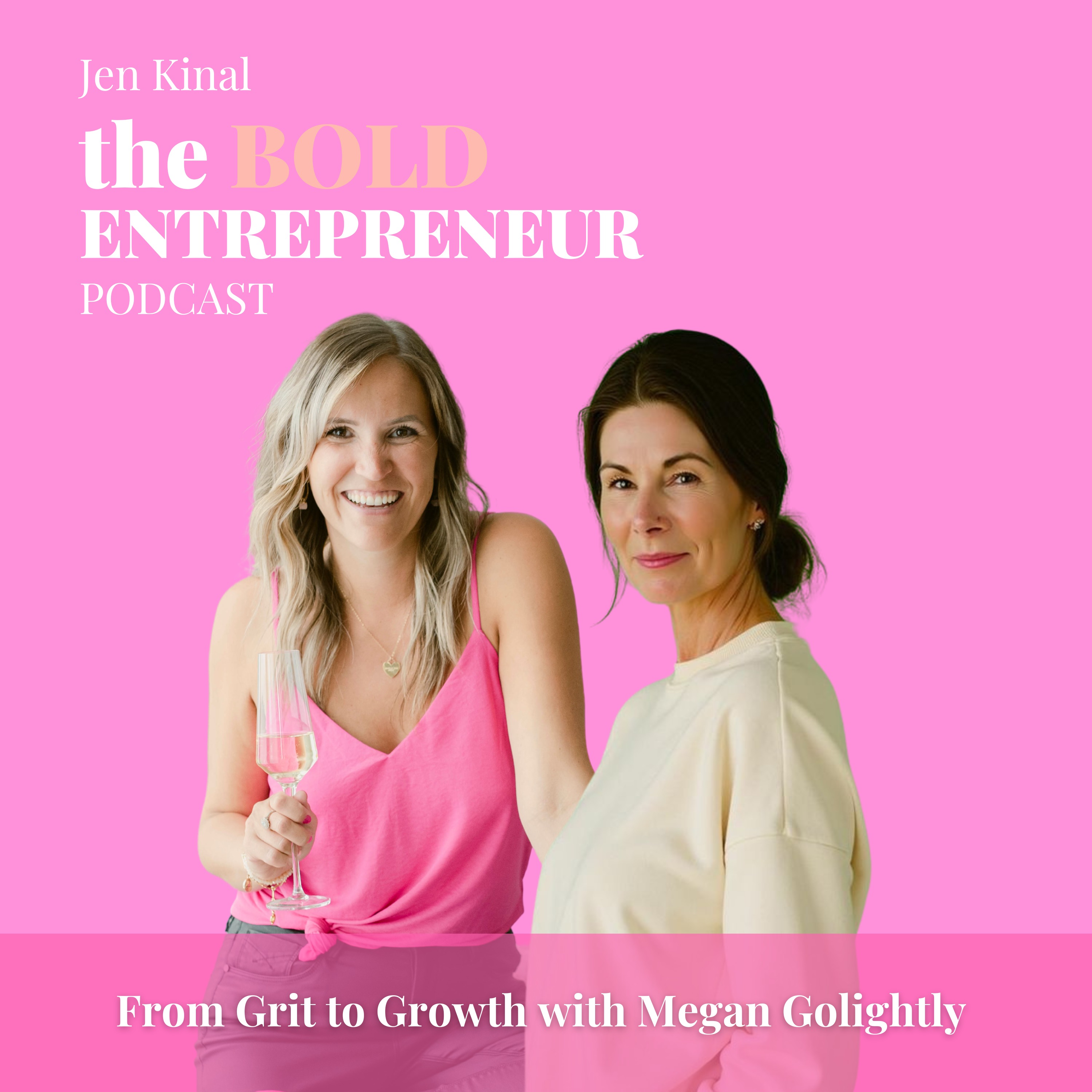 The Bold Entrepreneur Podcast with Jen Kinal