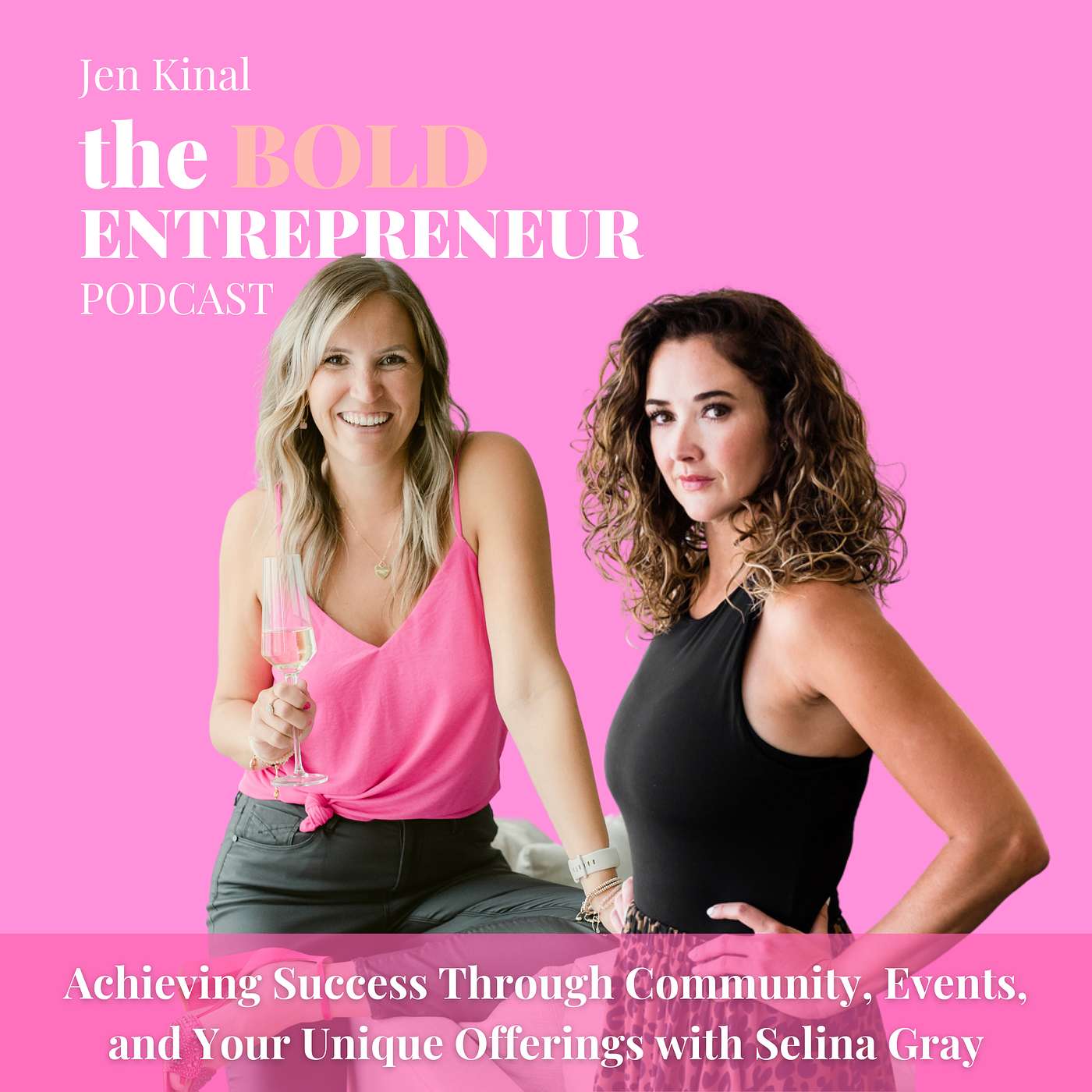 The Bold Entrepreneur Podcast with Jen Kinal