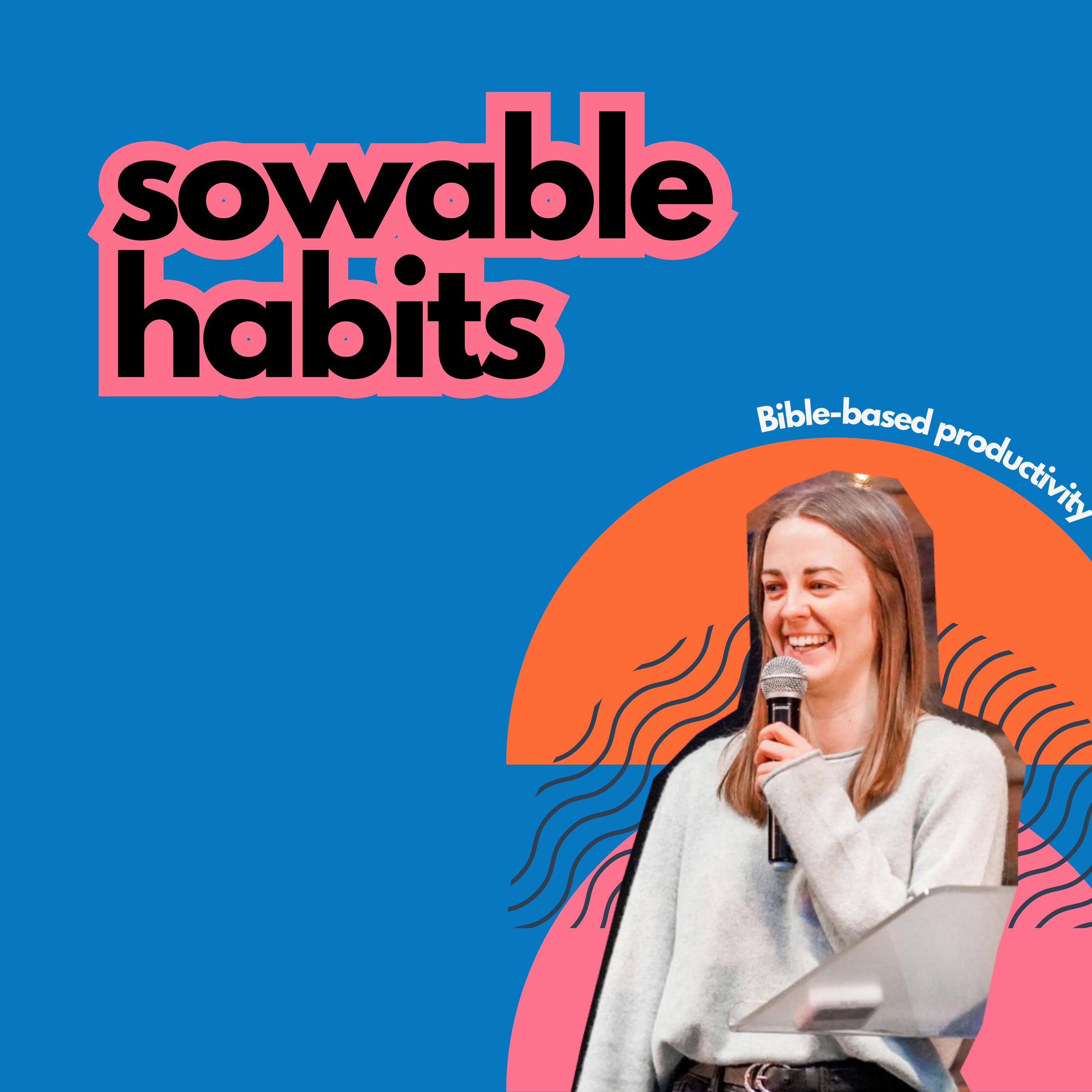 #31 Sowable Habits episode artwork