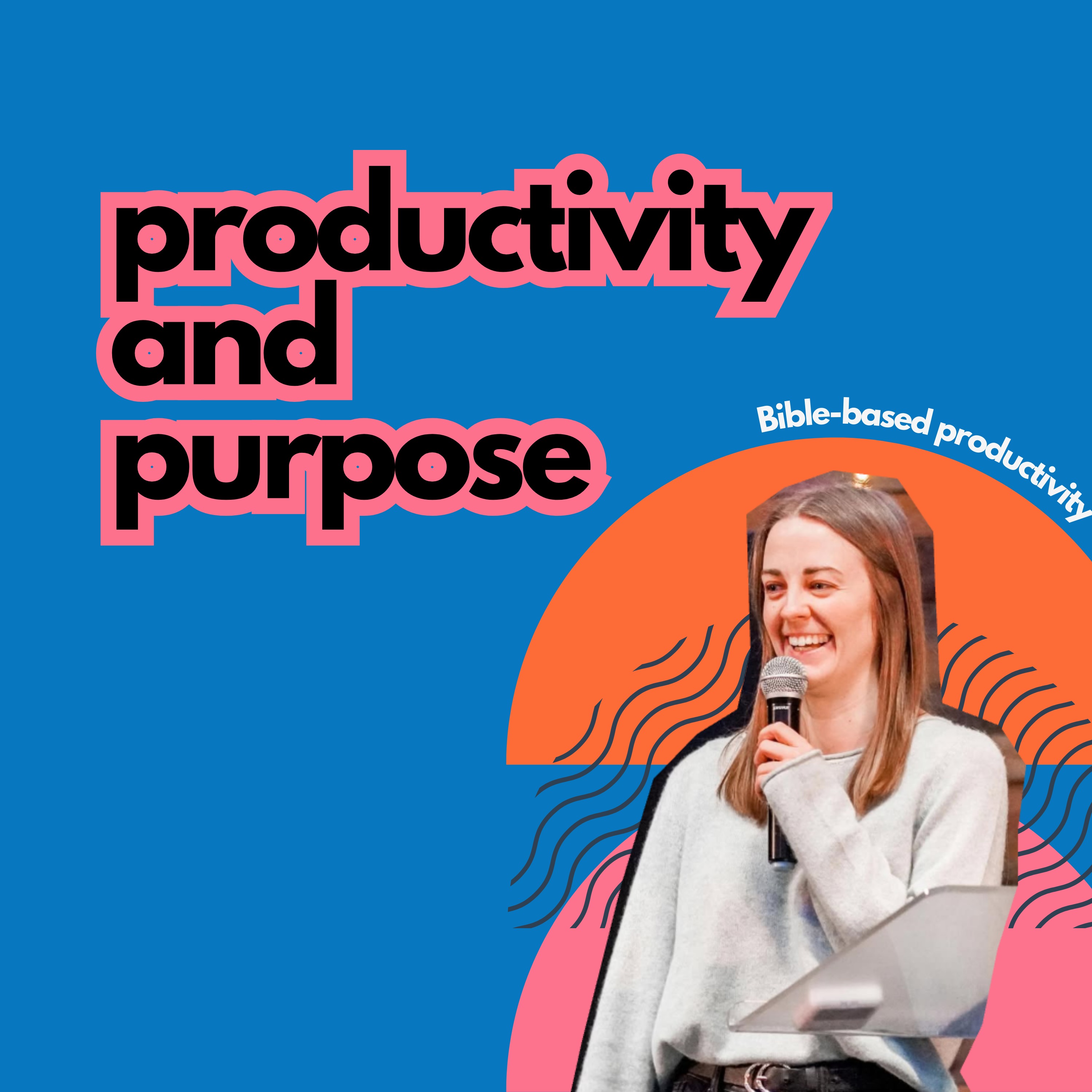 #34 Productivity and Purpose episode artwork
