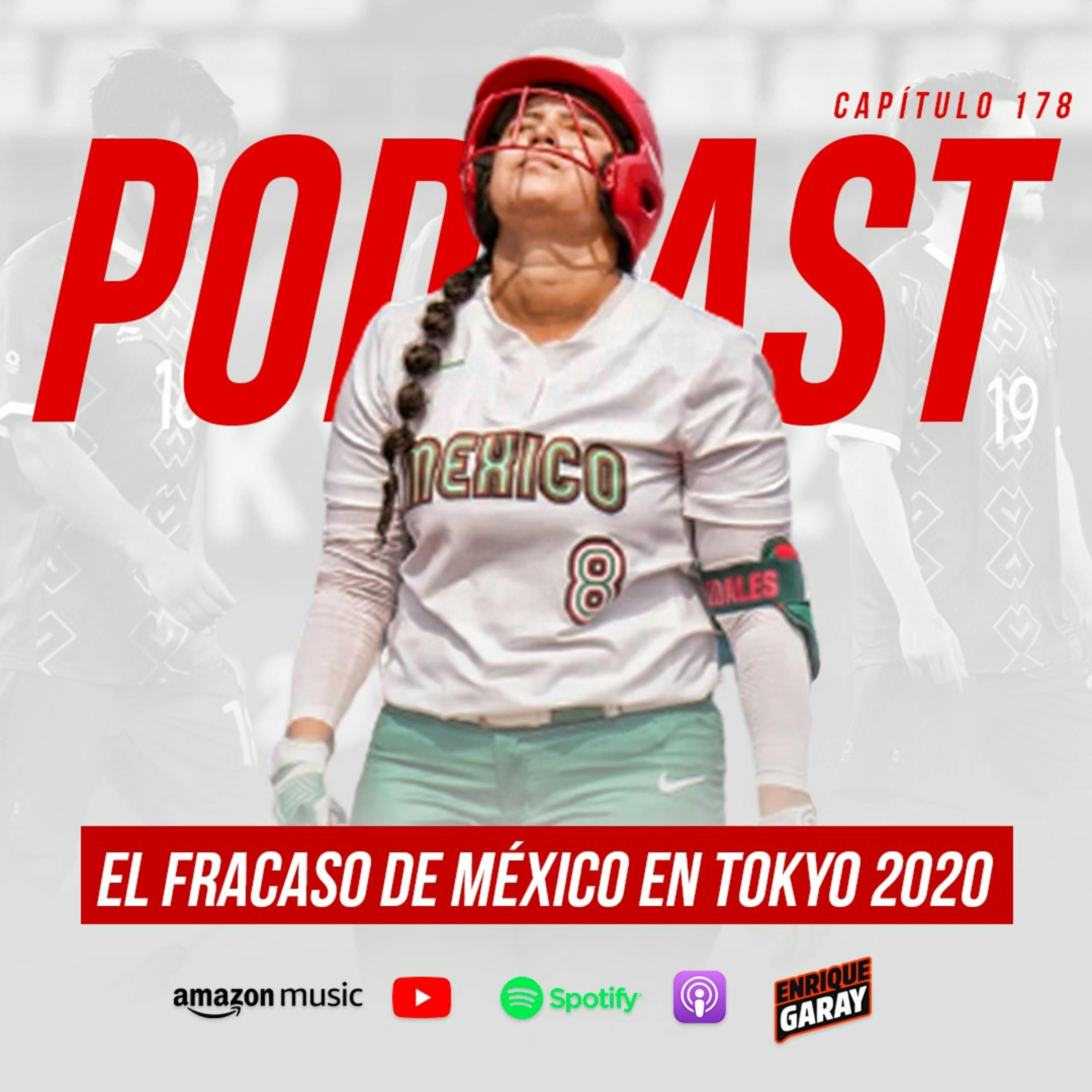El fracaso de México en Tokyo 2020 | Capítulo 178