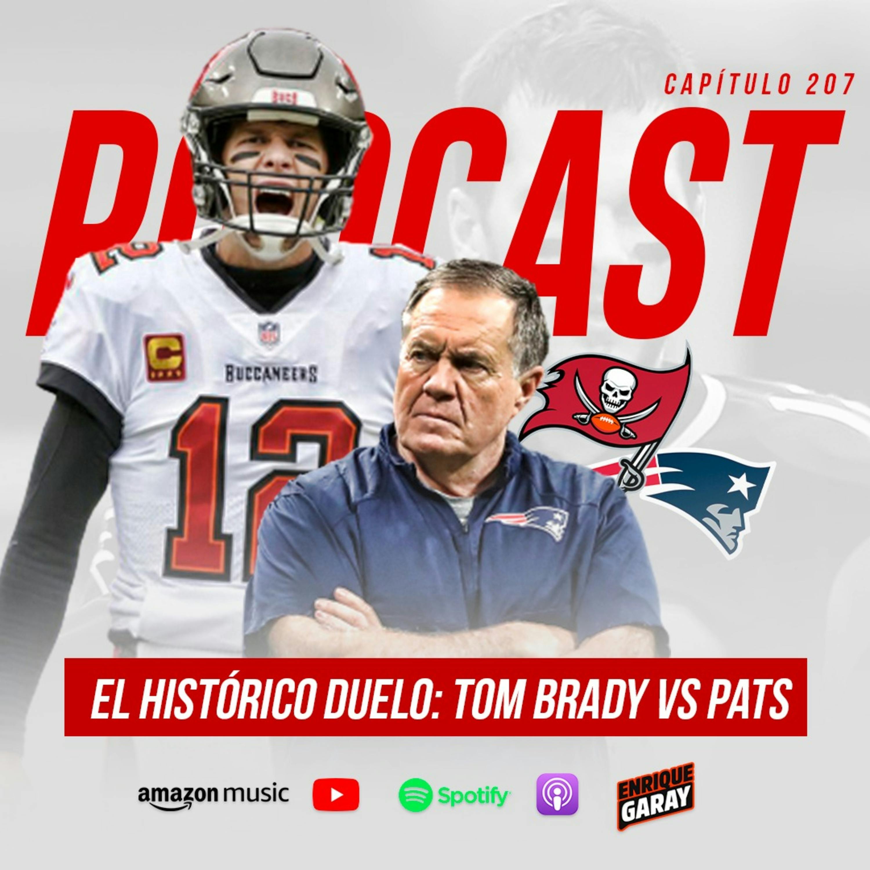 El histórico duelo: Tom Brady vs. Pats | Capítulo 207