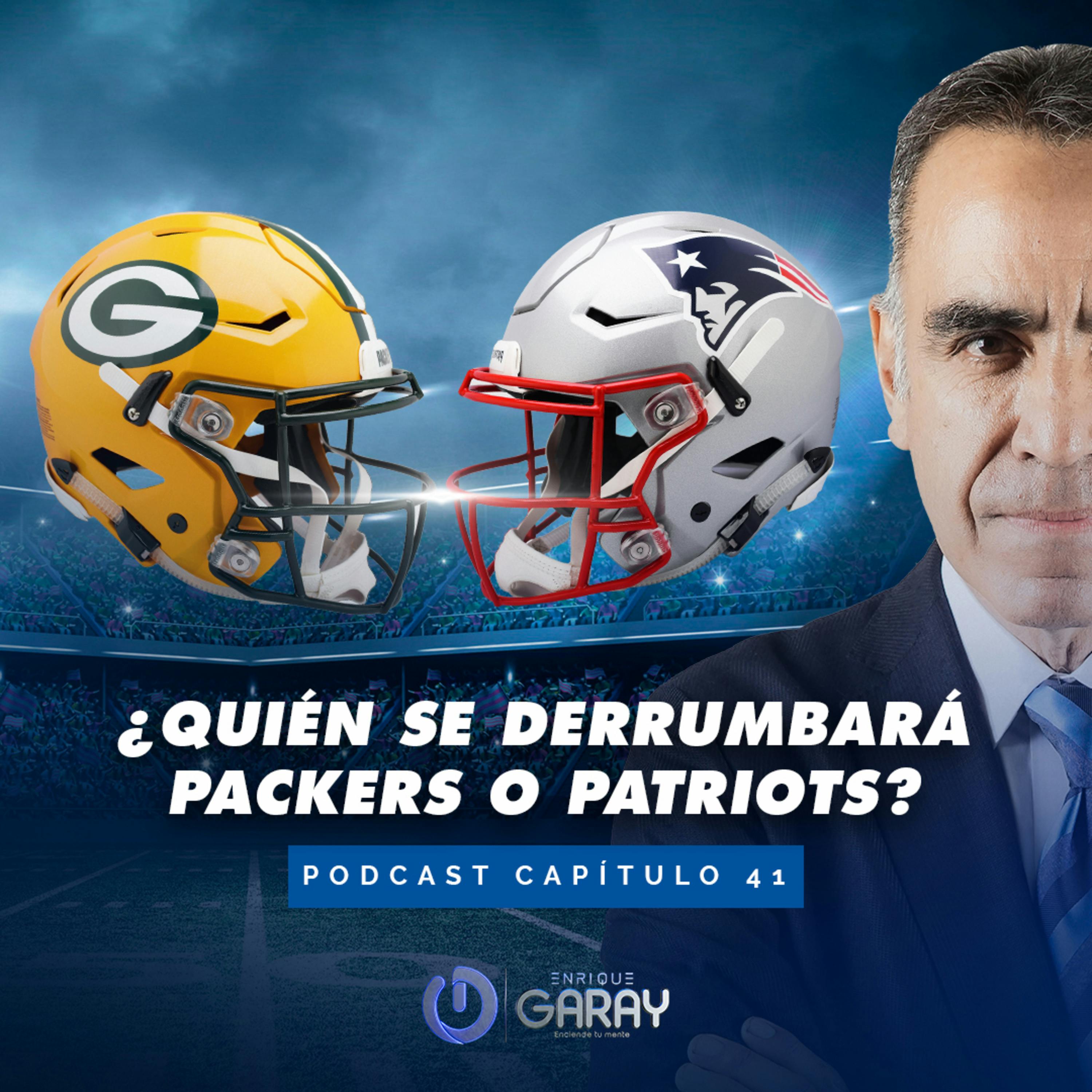 ¿Quién se derrumbará Packers o Patriots ?