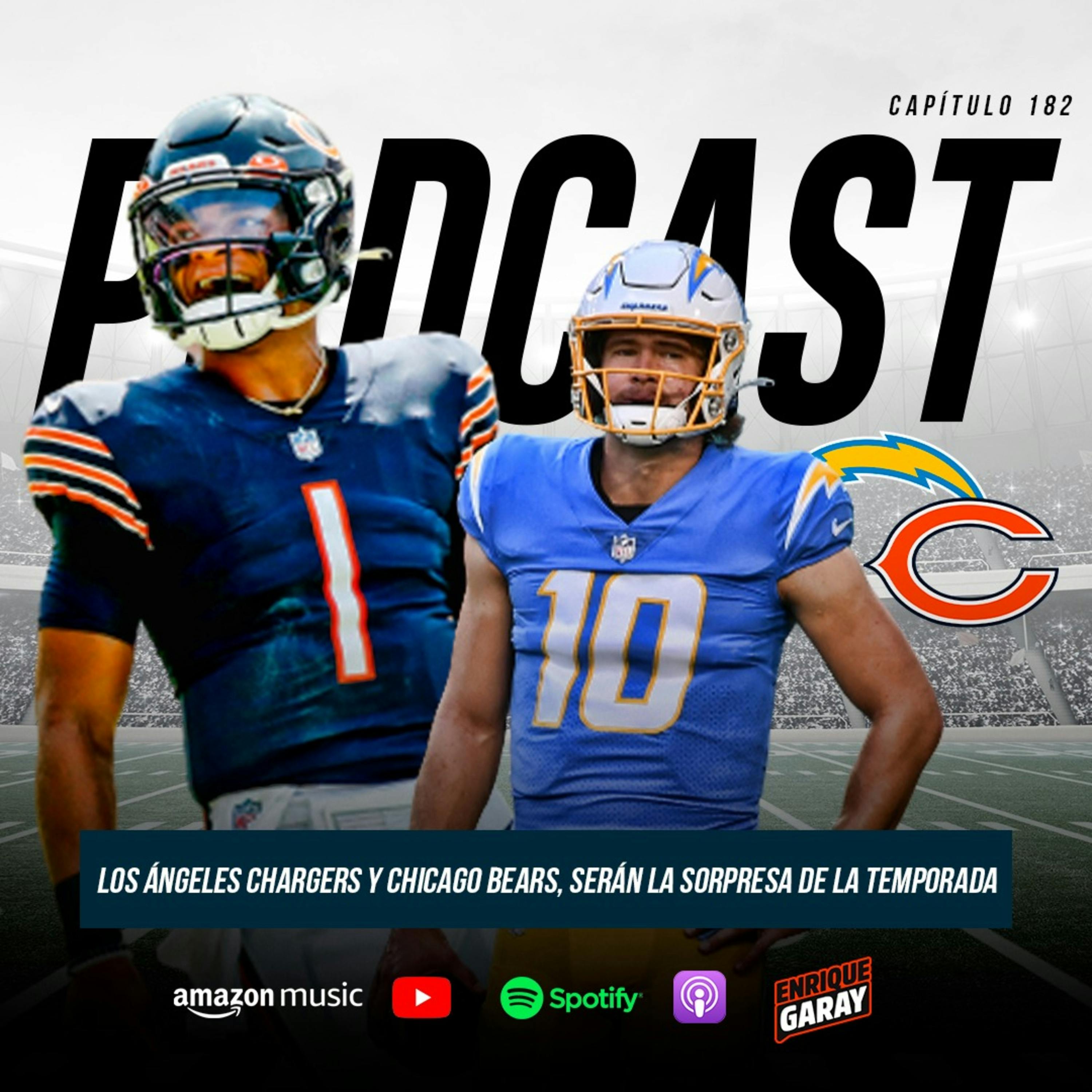 LA Chargers y Chicago Bears serán la sorpresa de la temporada | Capítulo 182