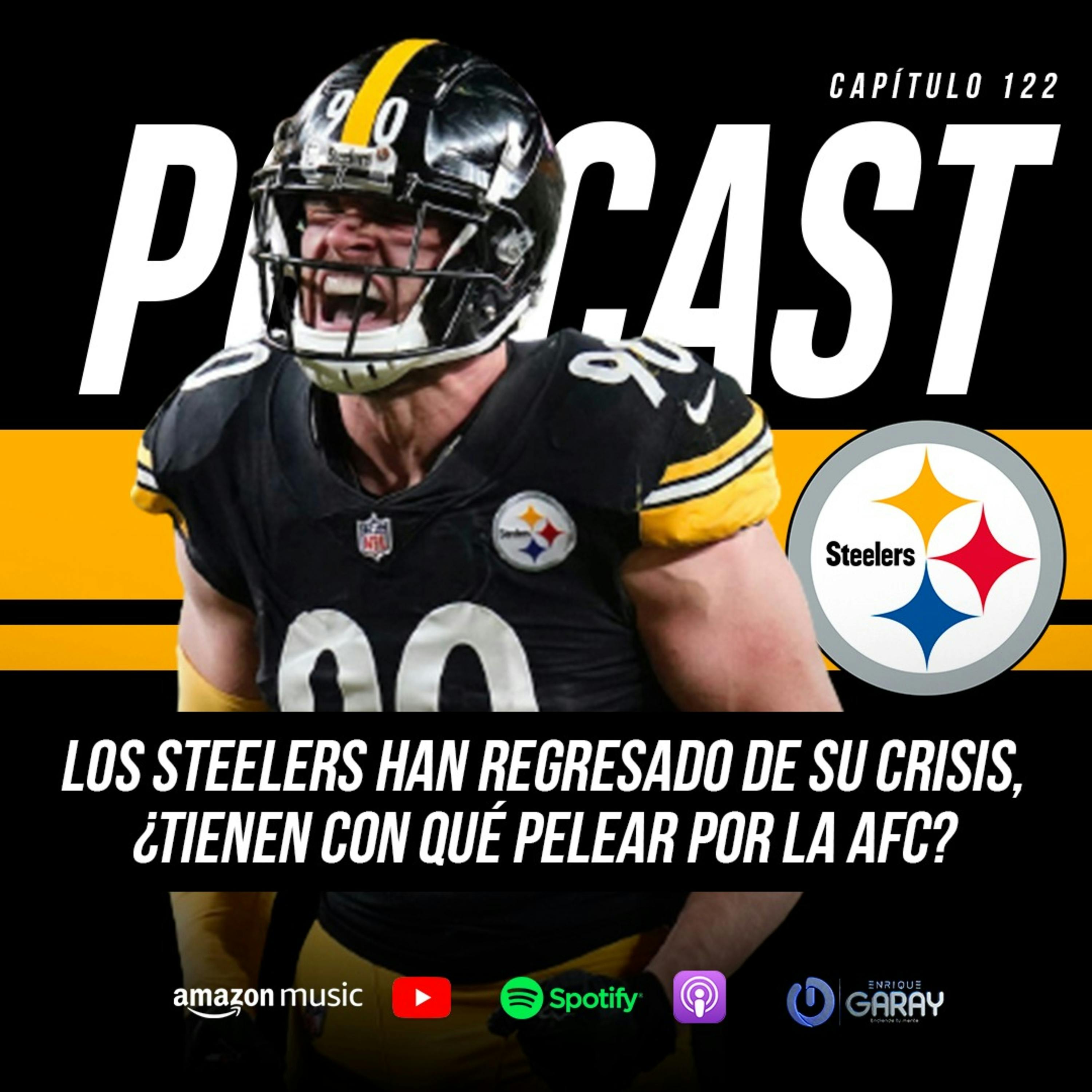 Los Steelers han regresado de su crisis, ¿tienen con qué pelear por la AFC? | Capítulo 122