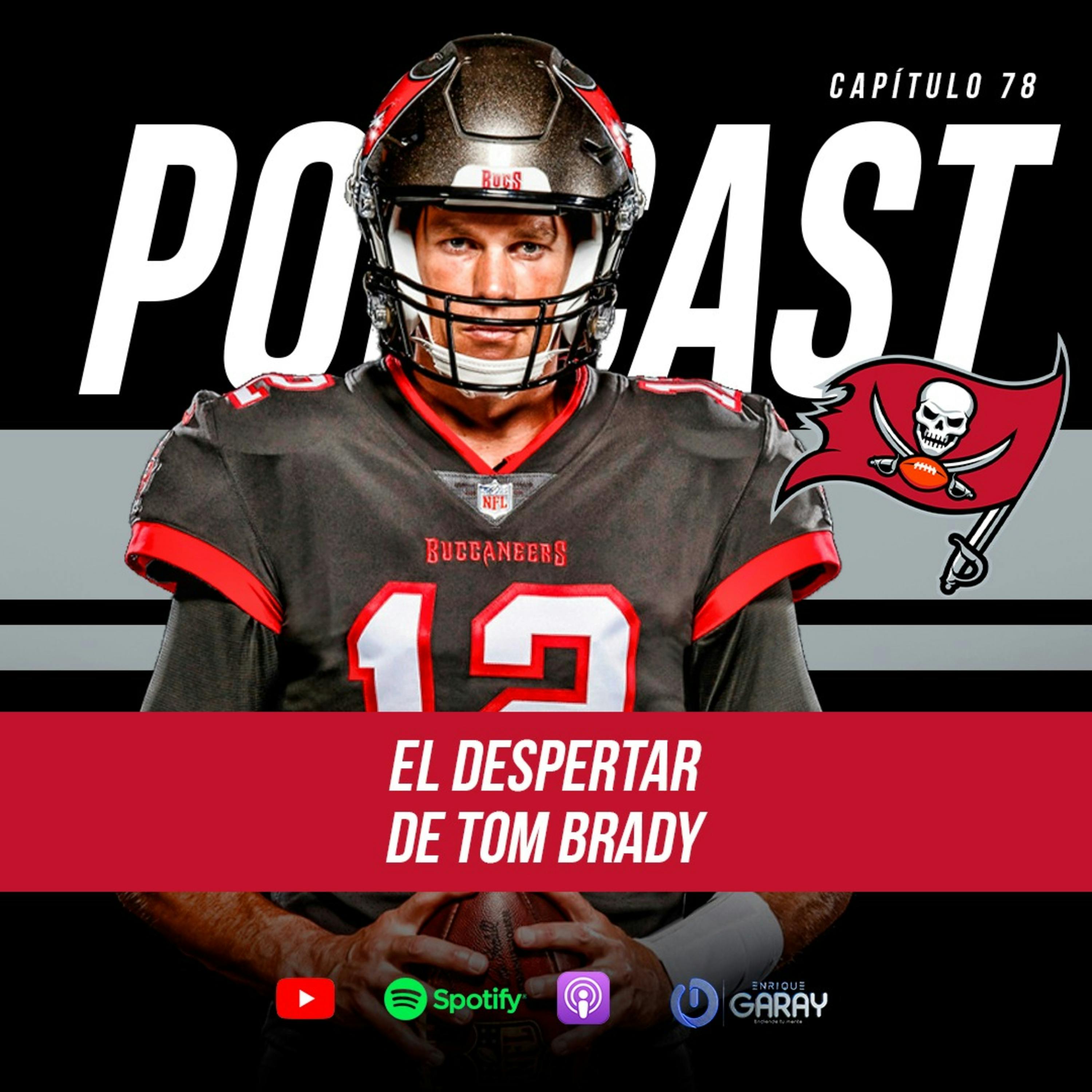 ¿Tom Brady está de vuelta en el máximo nivel? | Capítulo 78