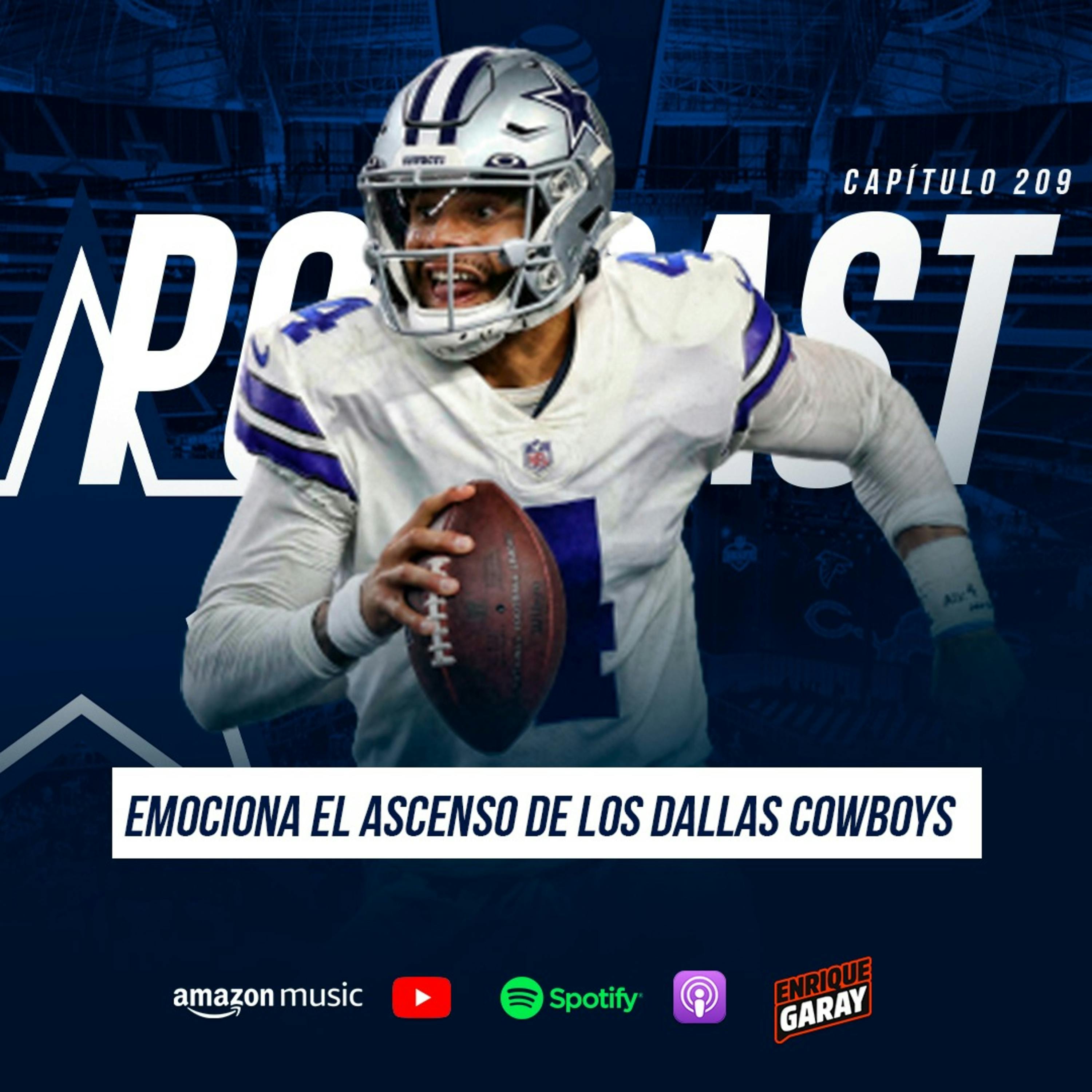 Emociona el ascenso de los Dallas Cowboys | Capítulo 209