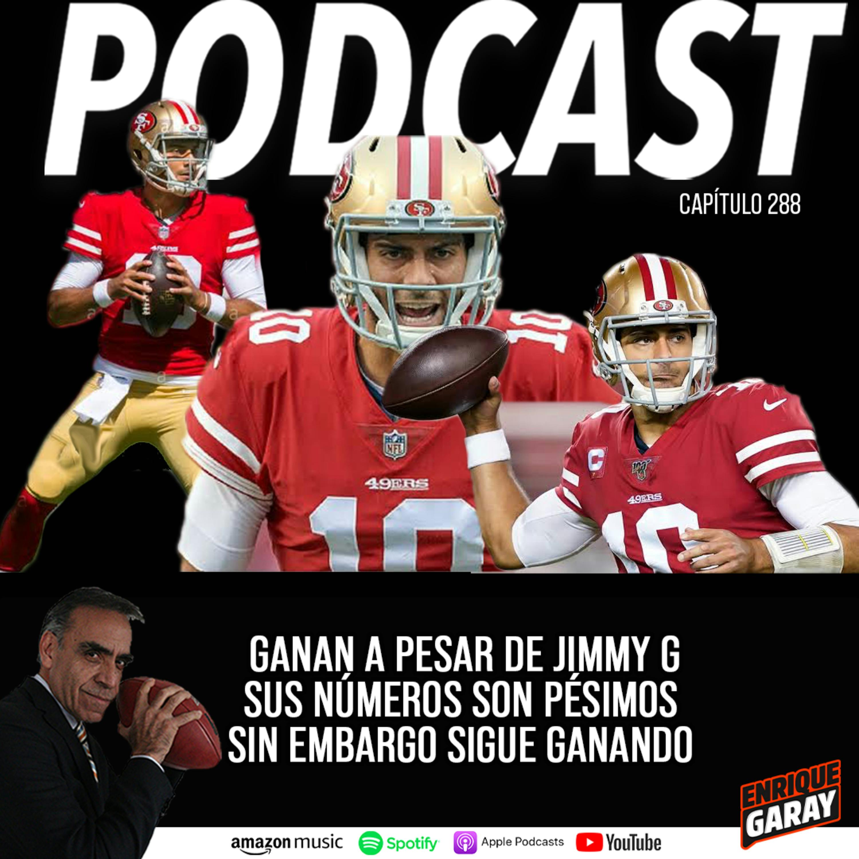 Ganan a pesar de Jimmy G Sus Números son Pésimos Sin embargo sigue Ganando