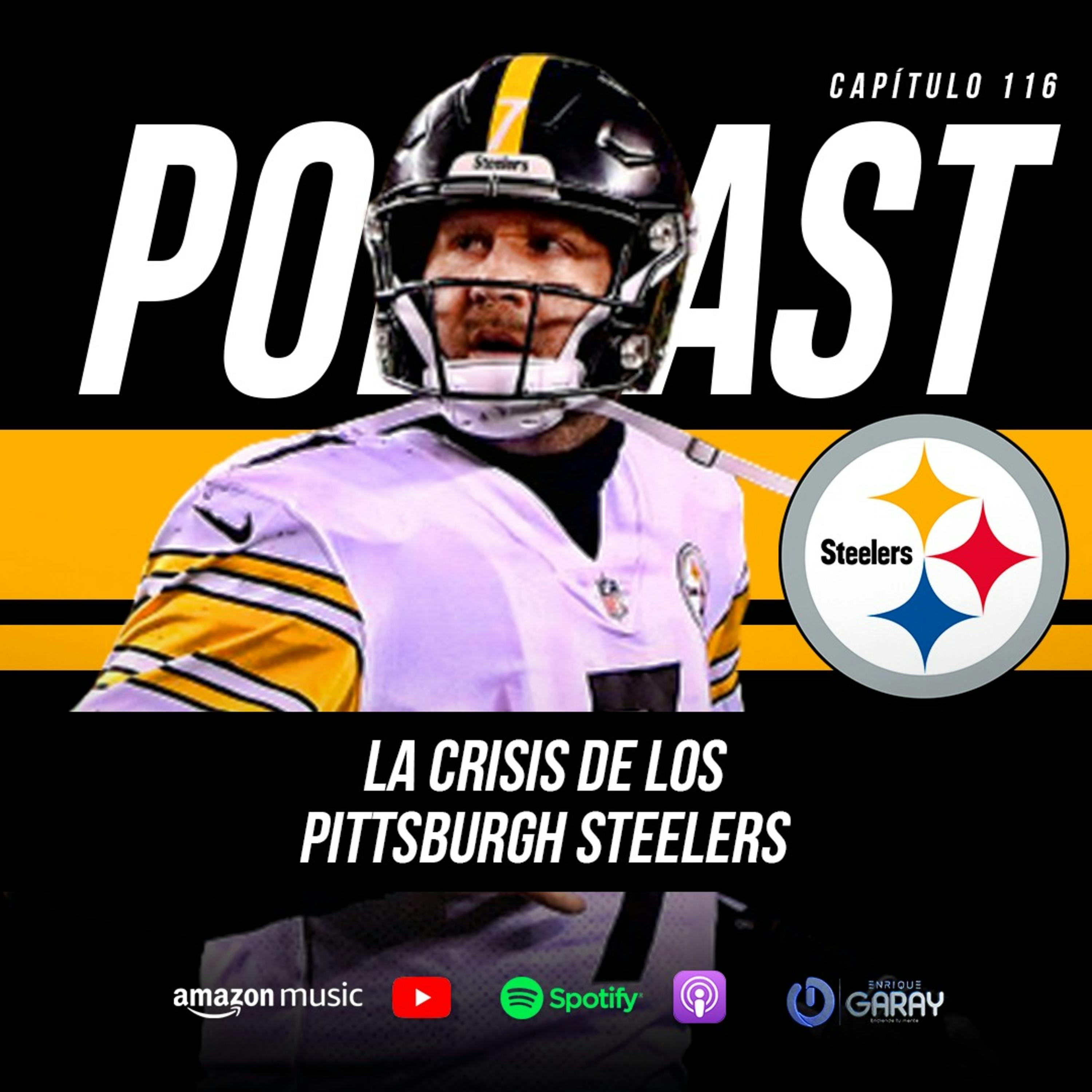 La crisis de los Pittsburgh Steelers | Podcast, Capítulo 116