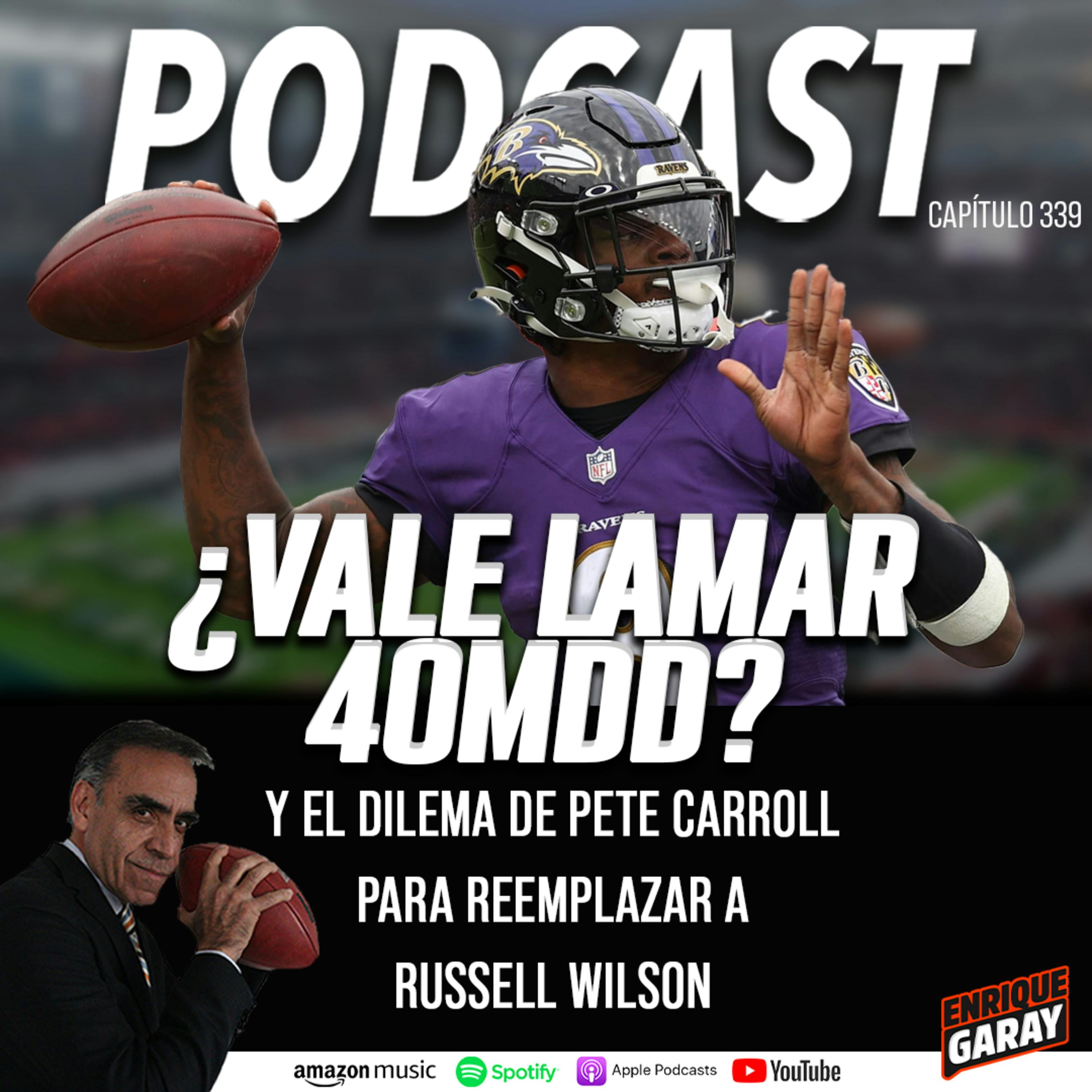 ¿Vale Lamar 40MDD? Y el dilema de Pete Carroll para reemplazar a Russell Wilson.