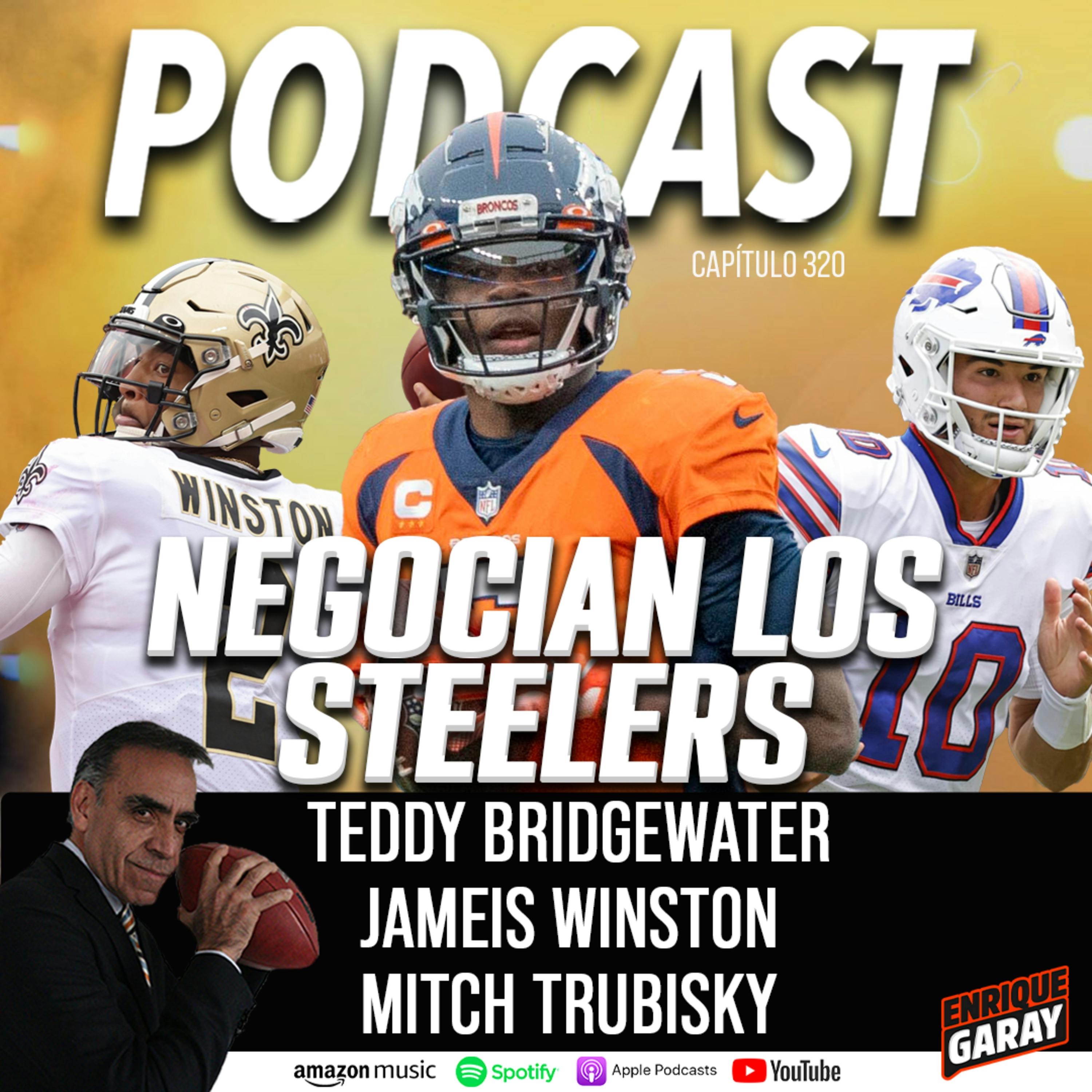 ¡Negocian los Steelers! Teddy Bridgewater // Jameis Winston // Mitch Trubisky