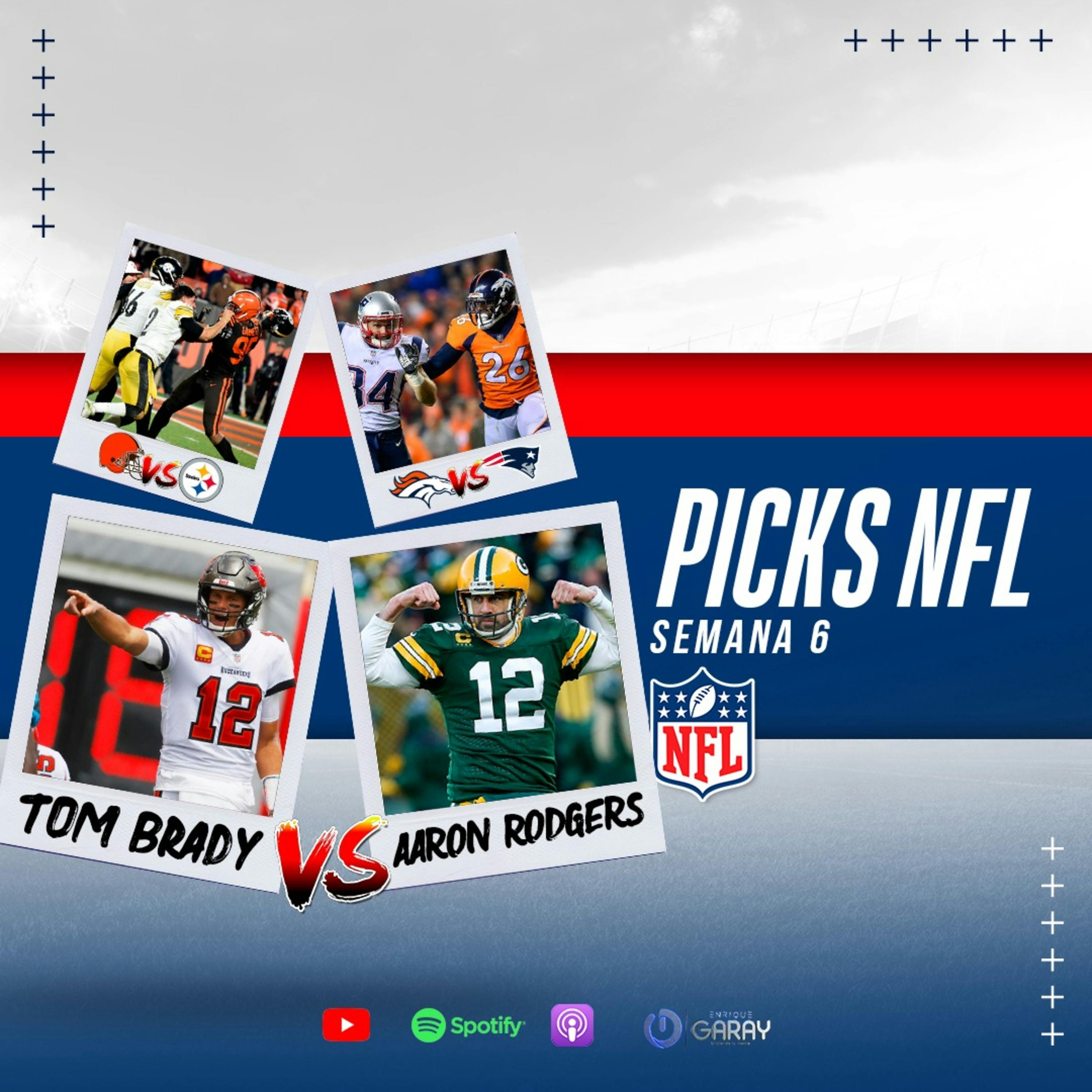 ¡Tom Brady vs. Aaron Rodgers! Pick NFL Semana 6 | Capítulo 82