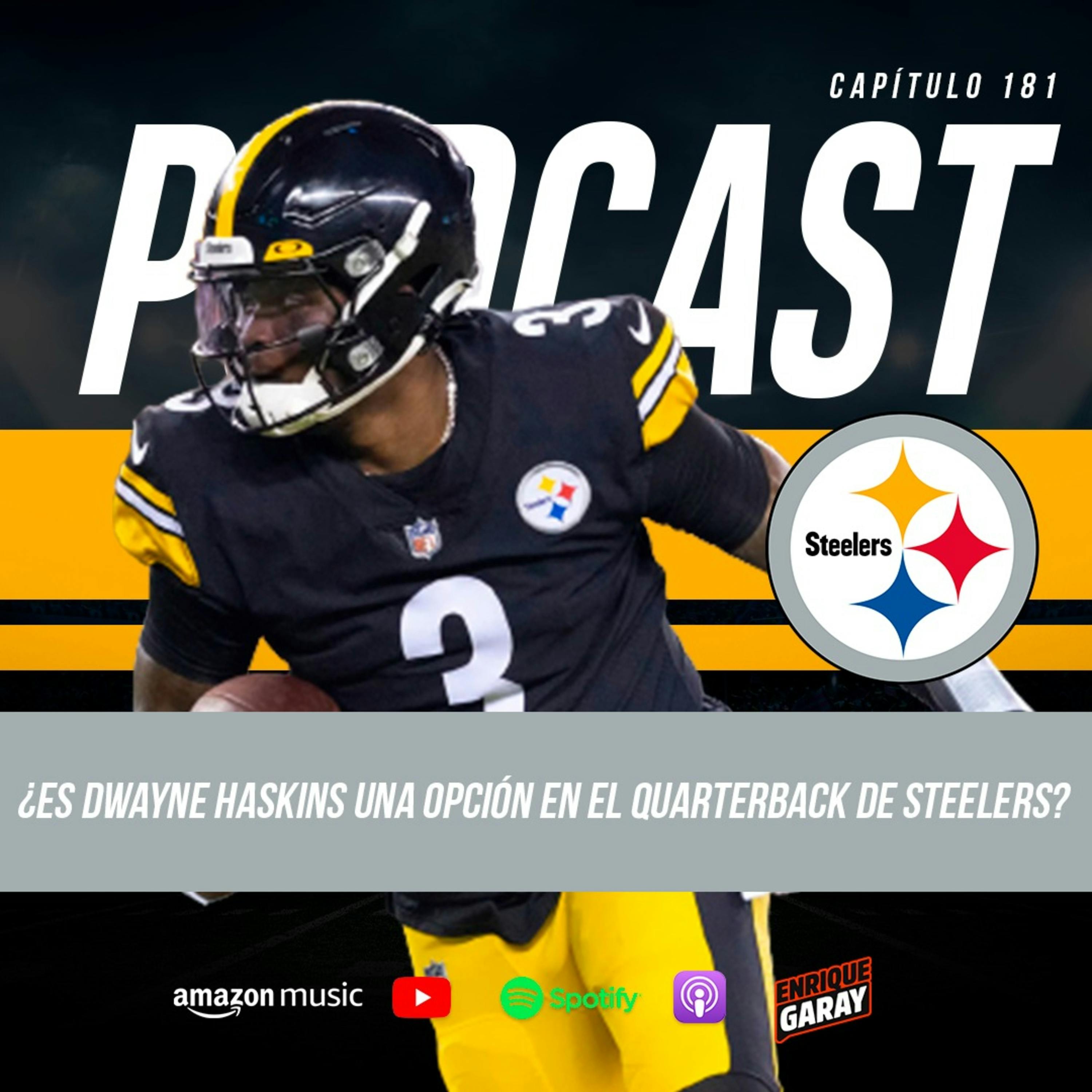 ¿Es Dwayne Haskins una opción en el QB de Steelers? | Capítulo 181