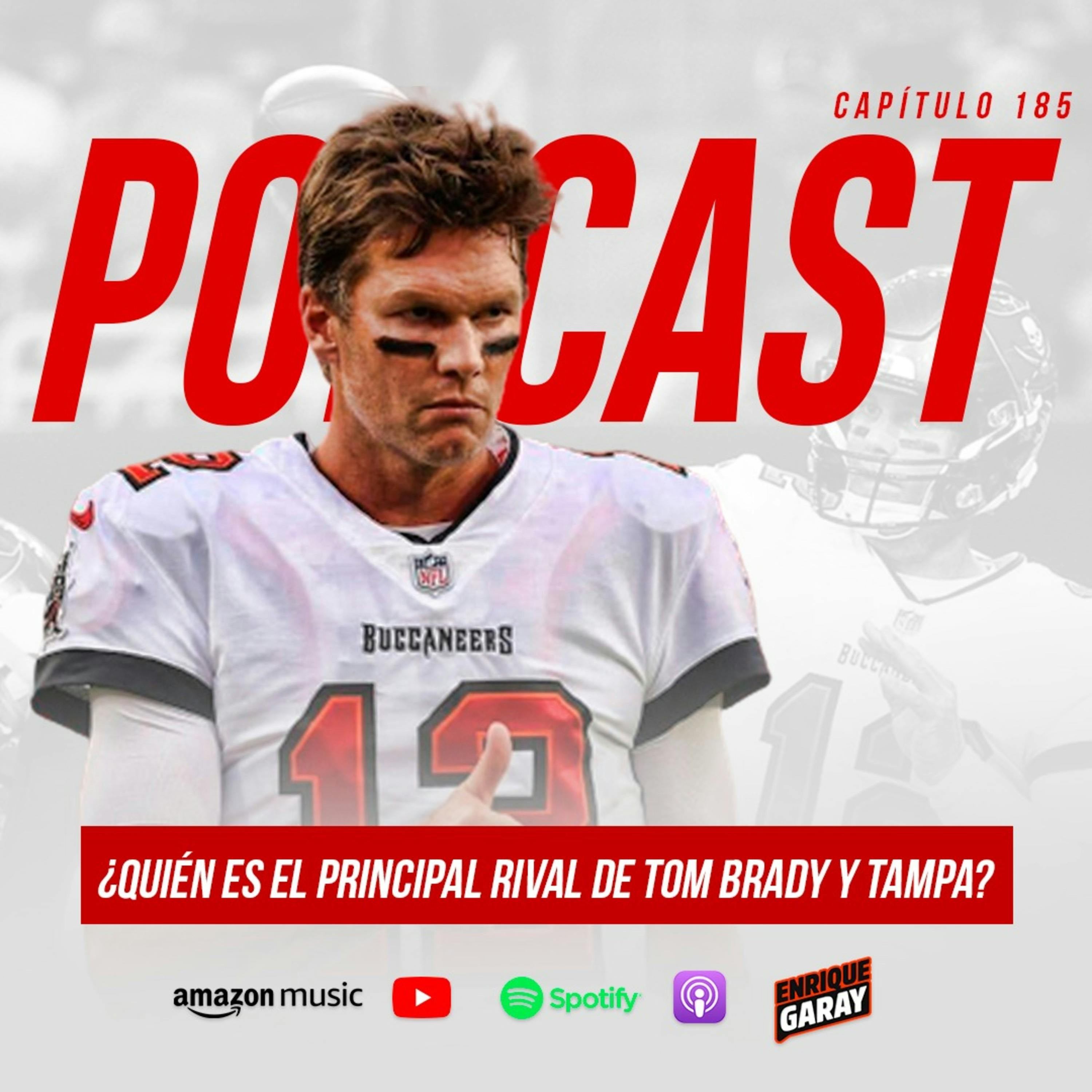 ¿Quién es el principal rival de Tom Brady y Tampa? | Capítulo 185