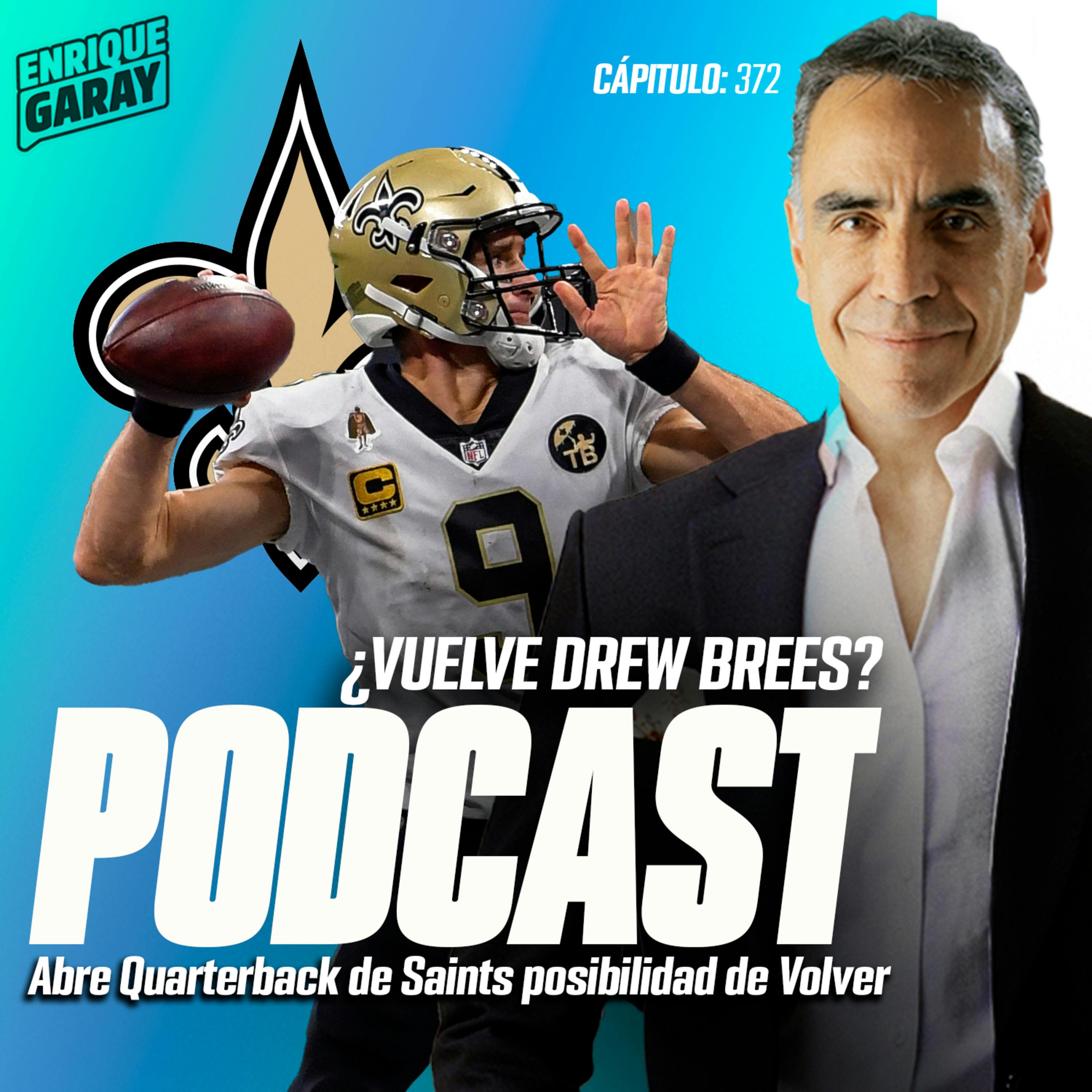 ¿Regresa Drew Brees? Abre Quarterback de Saints posibilidad de volver.