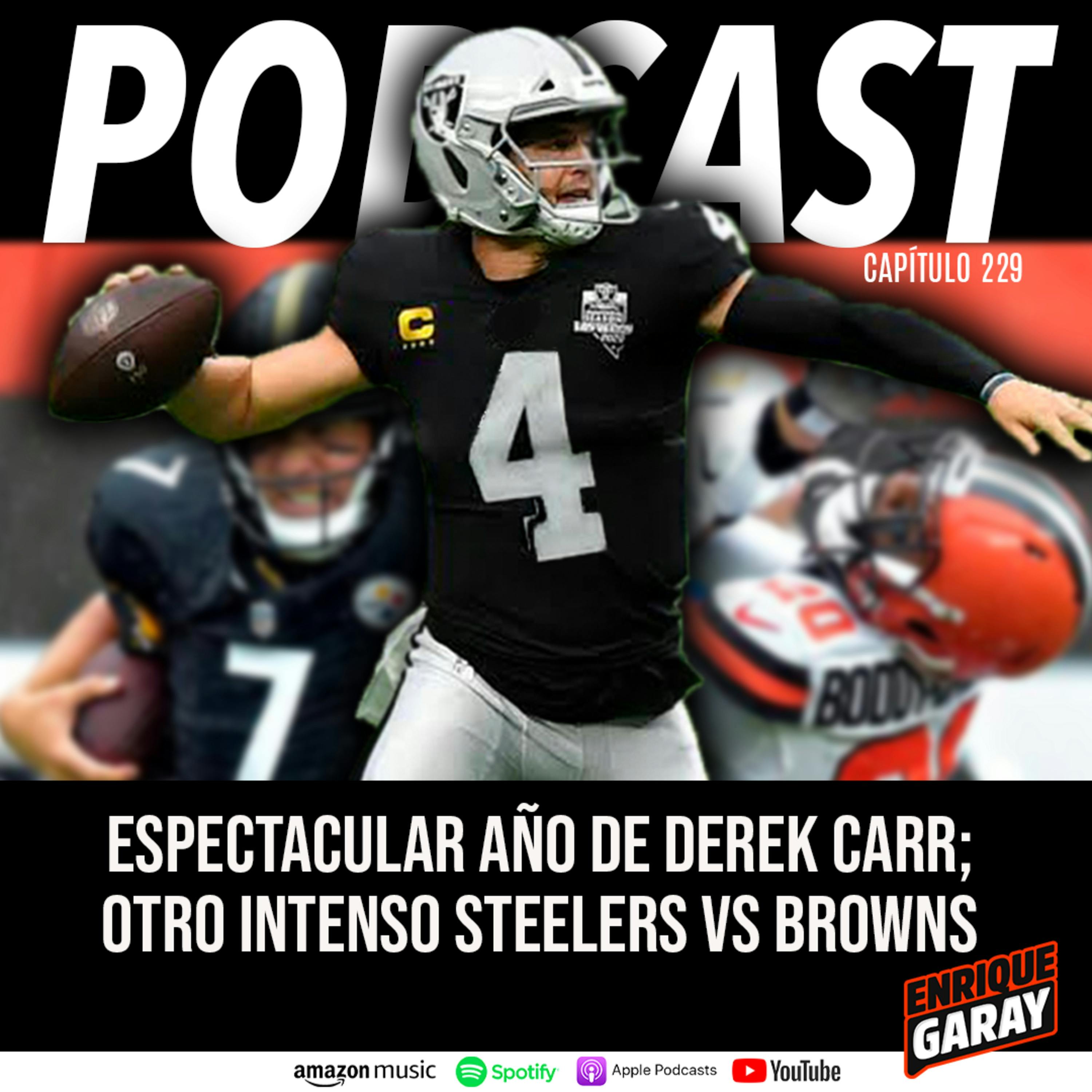 El Espectacular año de Derek Carr; Steelers vs Browns en duelo Clave
